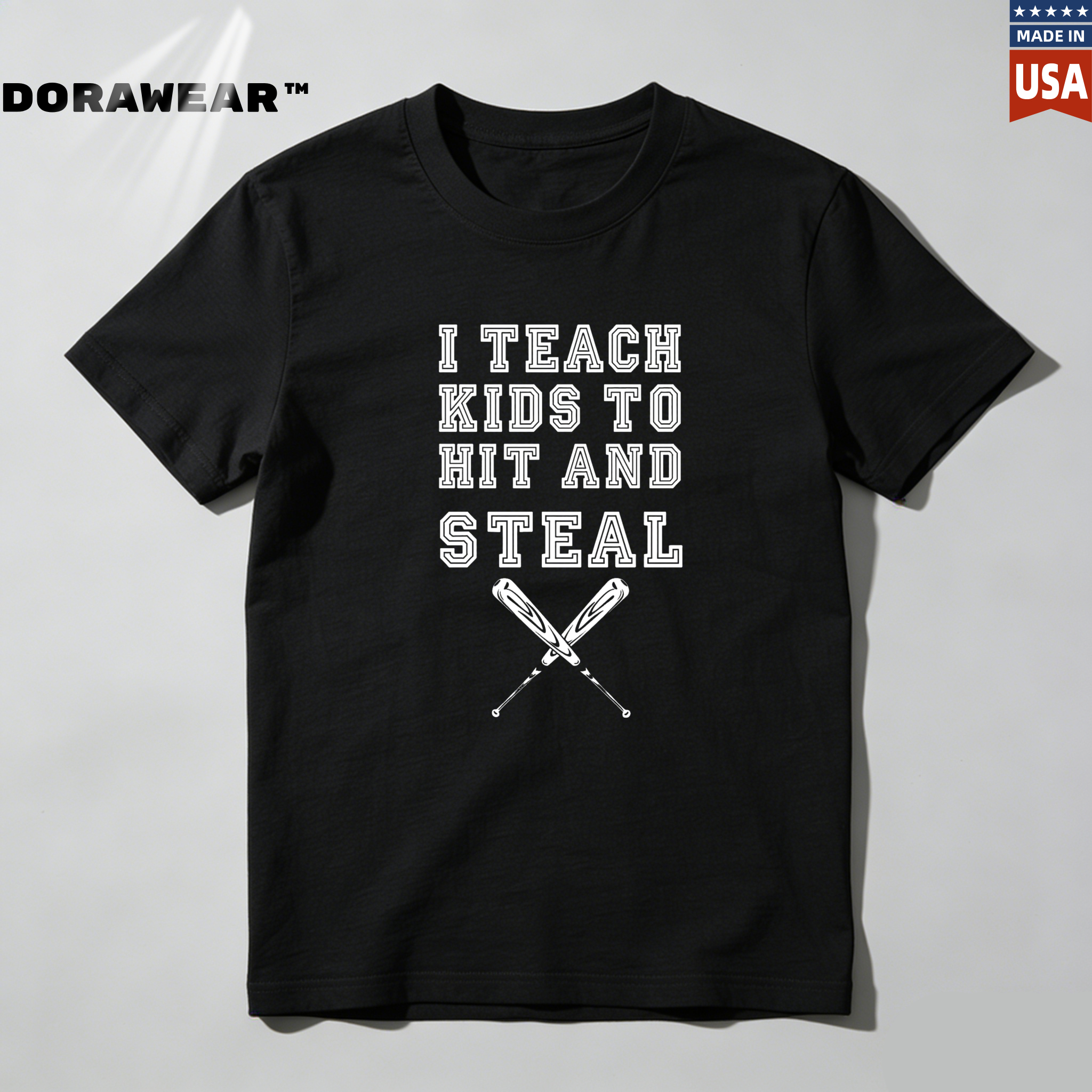 Dorawear™ I Teach  To Hit And Steal  T Shirt