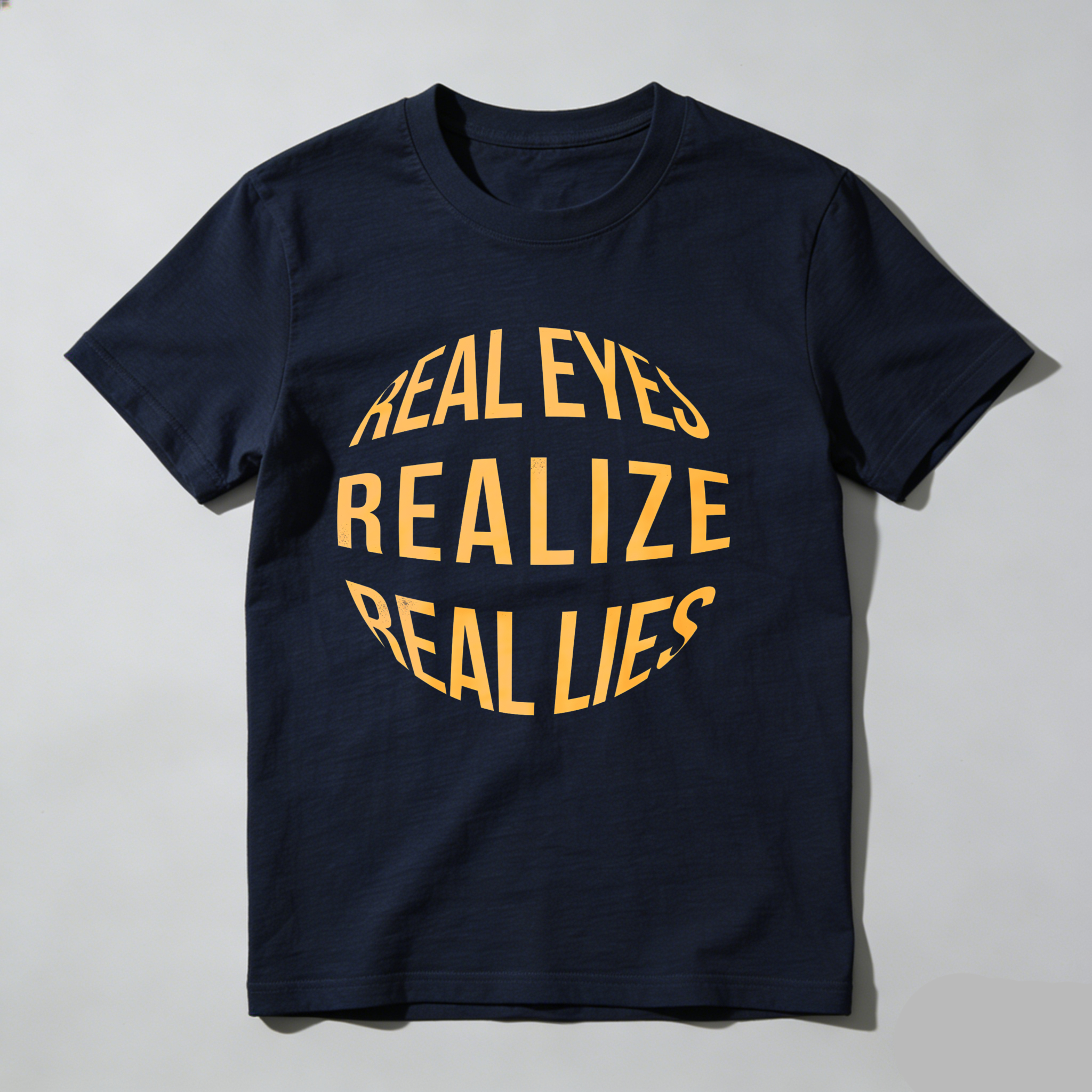 Dorawear™Real Eyes Realize Real Lies  T Shirt(3)