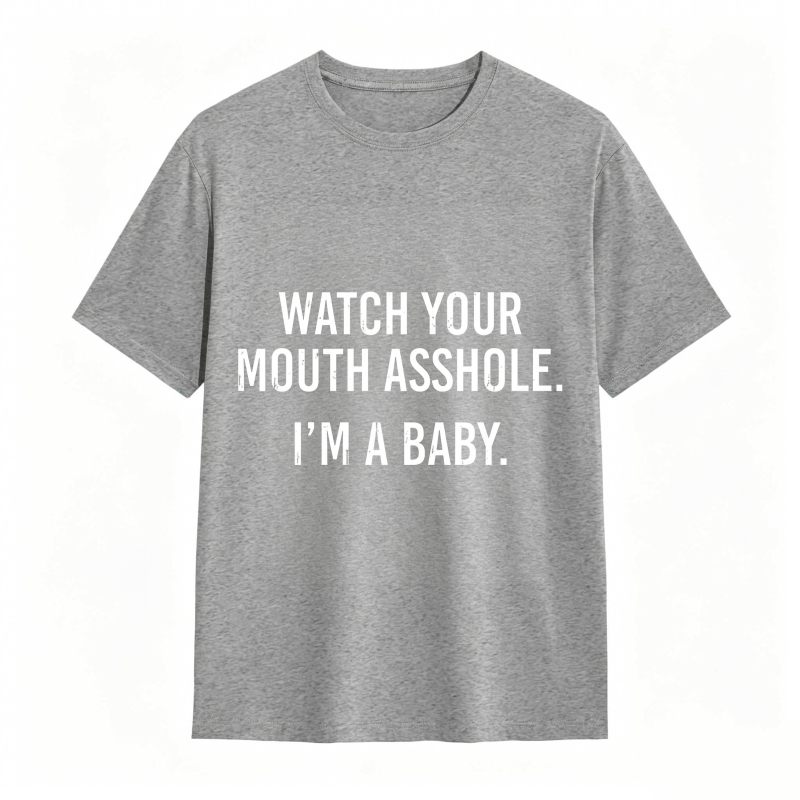 Dorawear™Watch Your Mouth I M A Baby Unisex Classic T-shirt