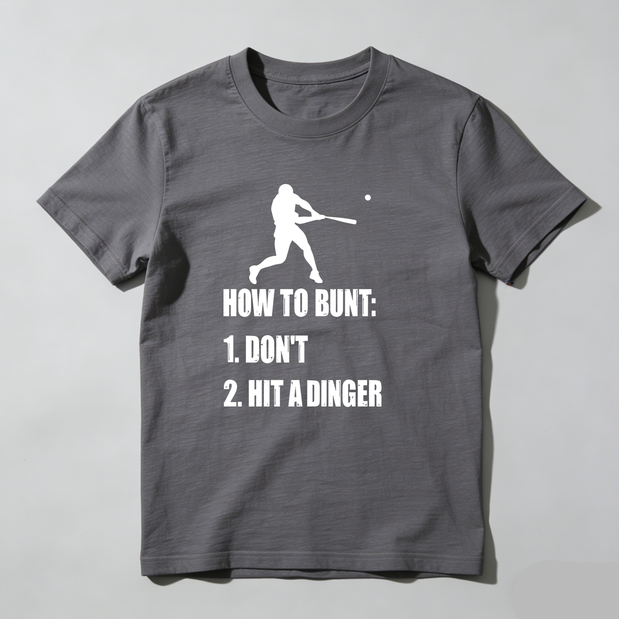 Dorawear™ How To Bunt Don't Hit A Dinger  T Shirt