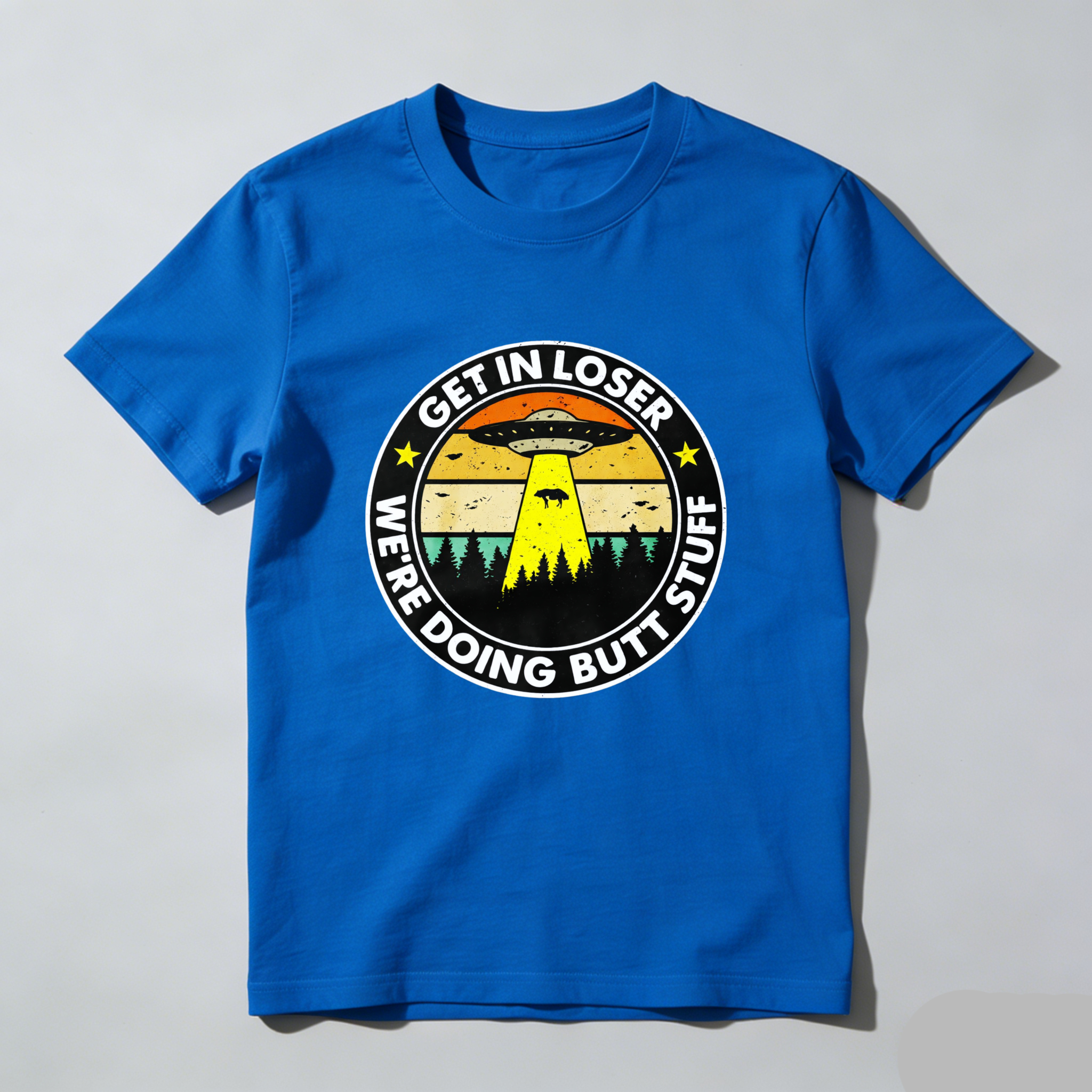 Dorawear™ Get In Loser We Re Doing Butt Stuff Pure Cotton Short Sleeve T Shirt-Dorawear