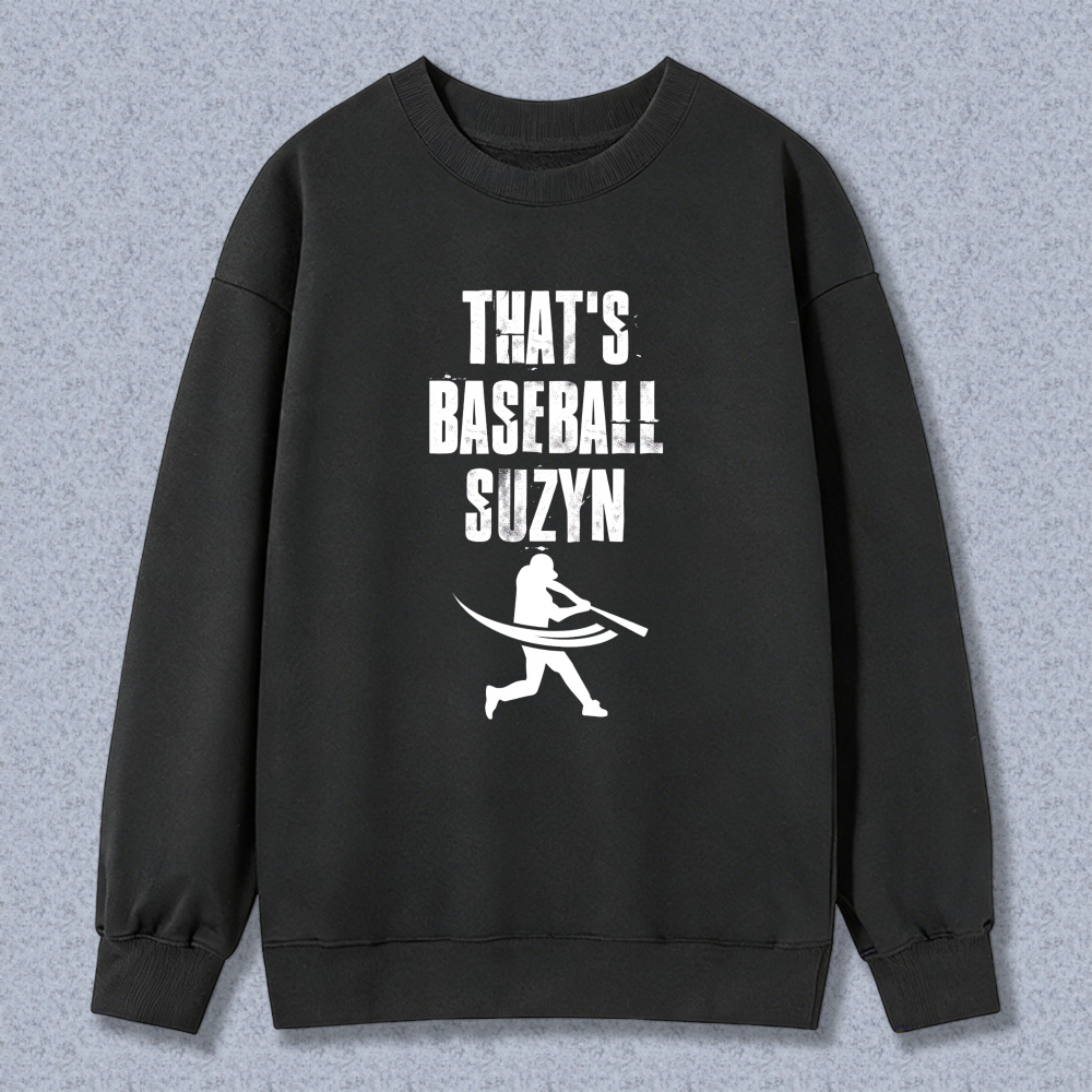 Dorawear™ Baseball Player Silhouette With Text Thats Baseball Suzyn Unisex Classic Sweatshirt
