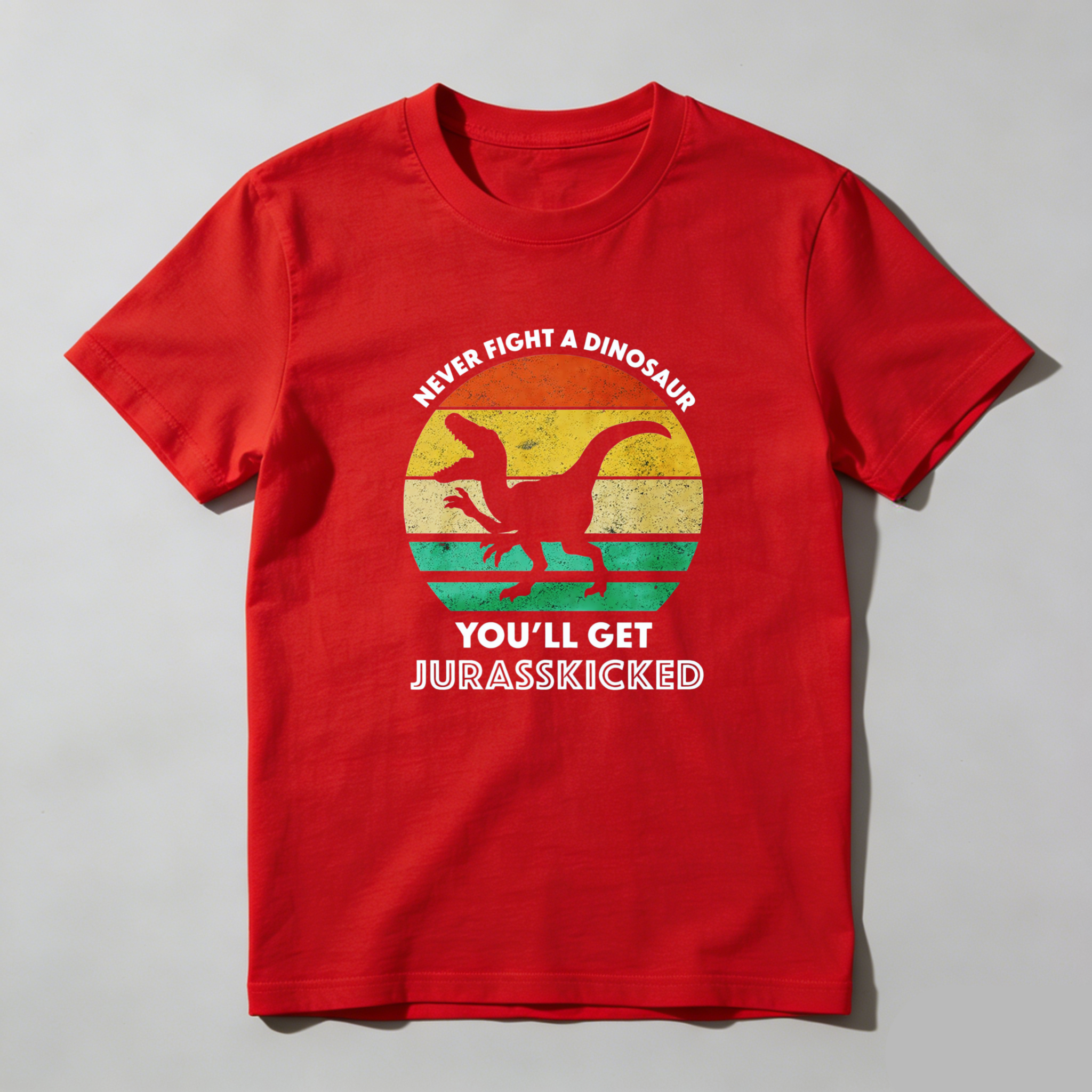 Dorawear™ Never Fight A Dinosaur Youll Get Jurasskicked Pure Cotton Short Sleeve T Shirt-Dorawear