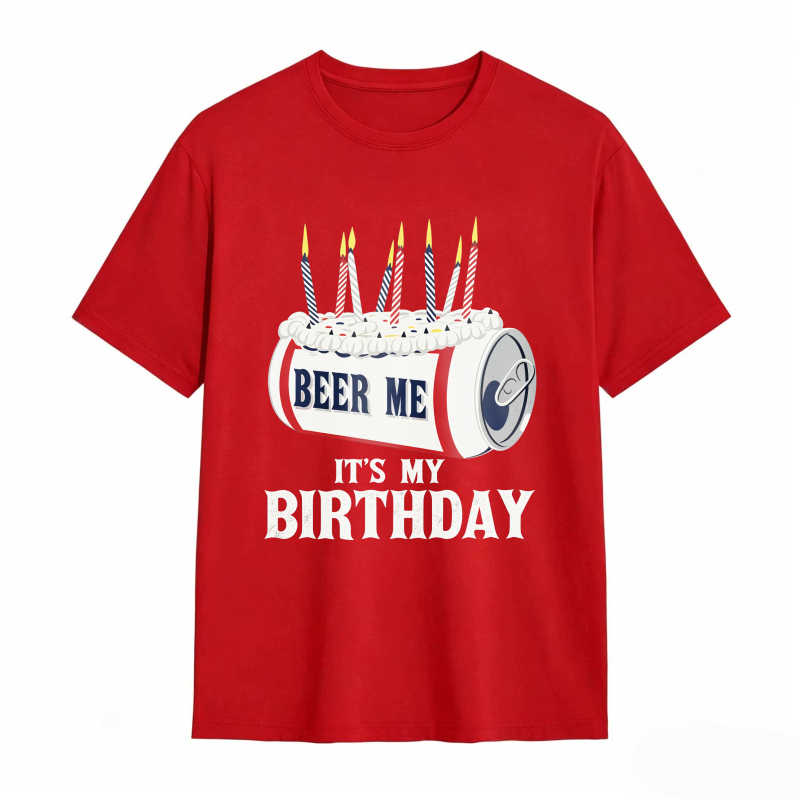 Dorawear™ Beer Can With Candles And Text Beer Me Its My Birthday Unisex Classic T-shirt