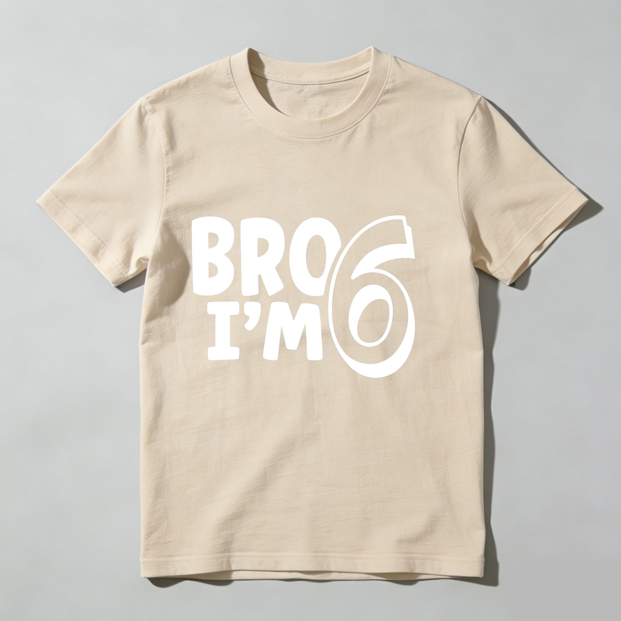 Dorawear™ Bro I'm 6 T Shirt