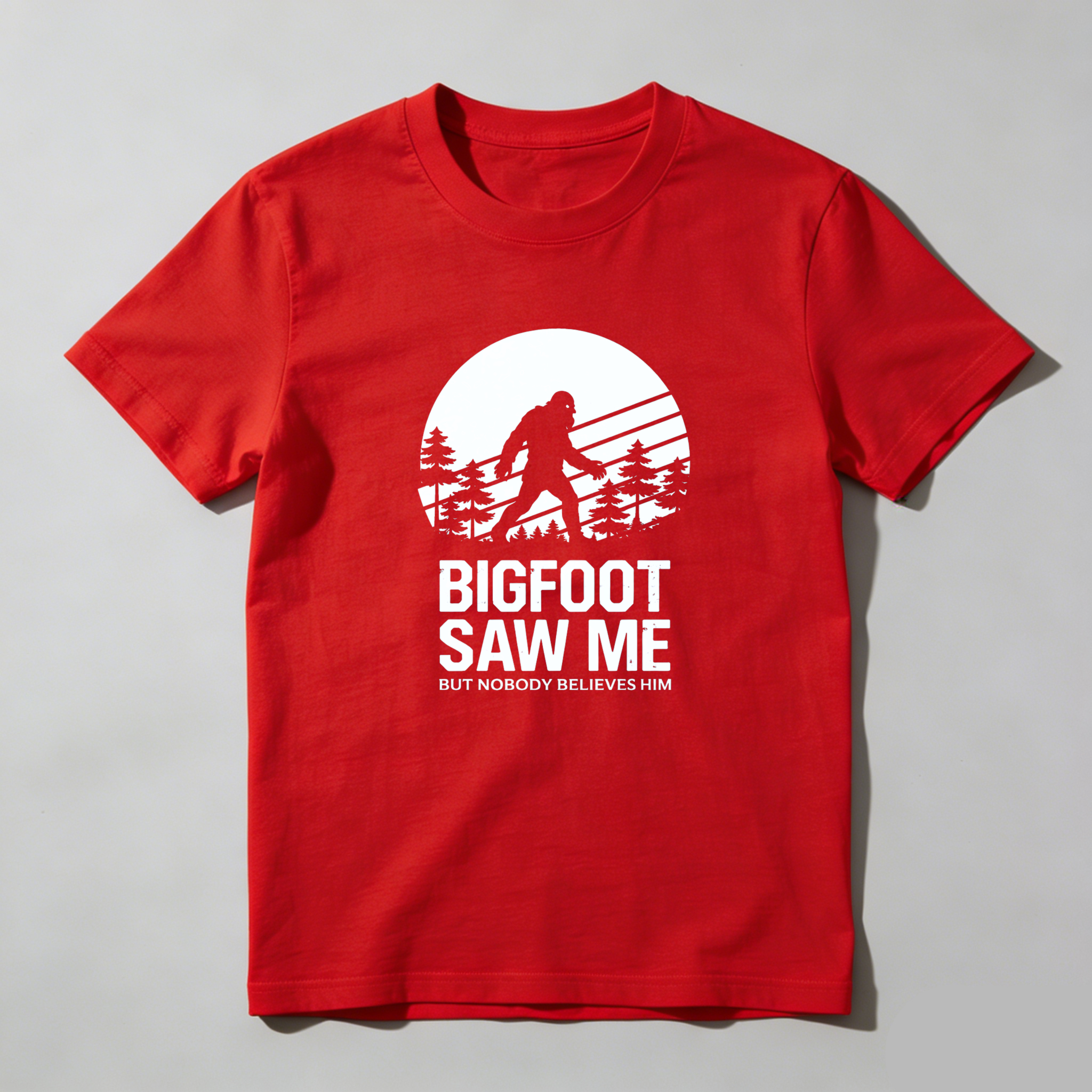 Dorawear Bigfoot Saw Me But Nobody Believes Him Pure Cotton Short Sleeve T Shirt