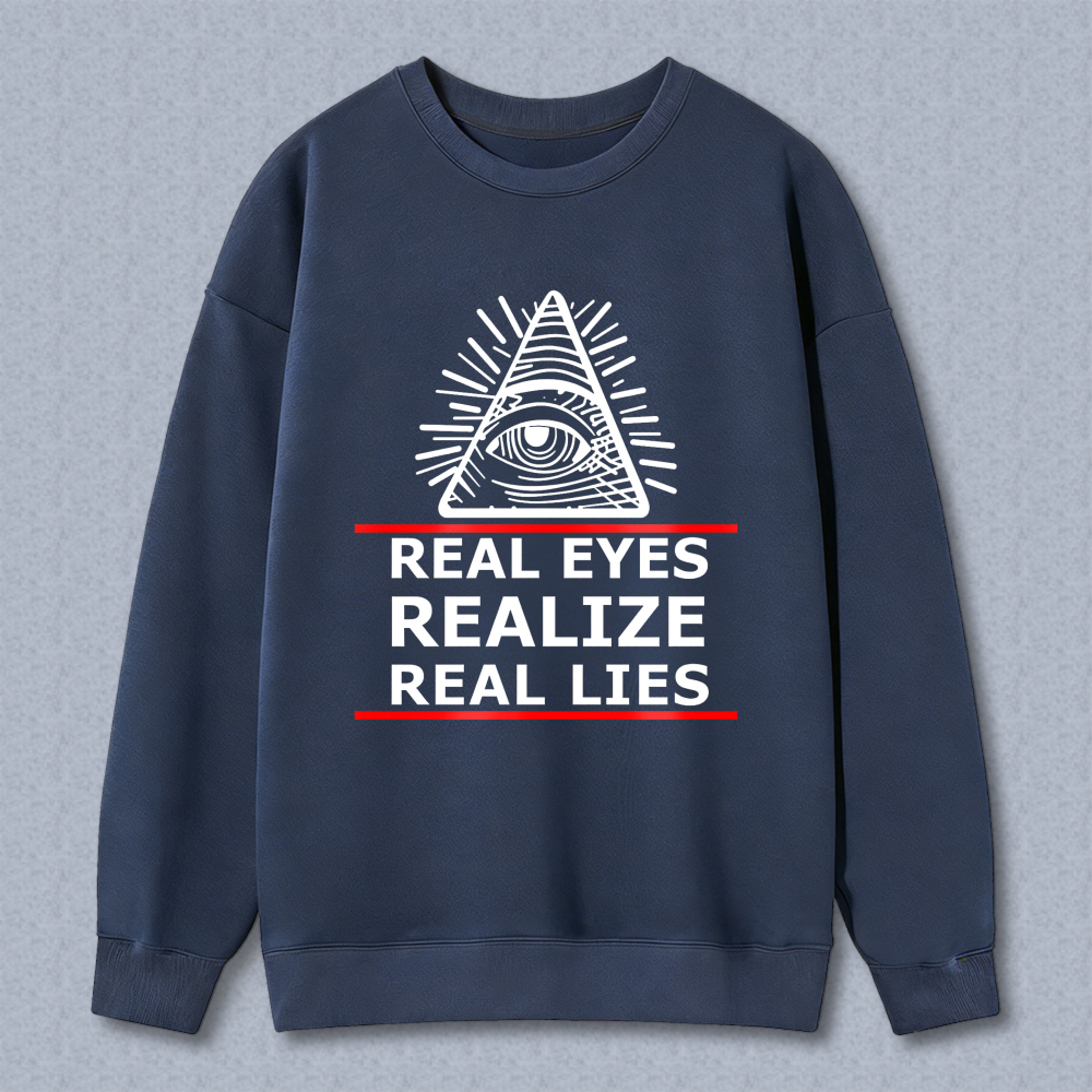 Dorawear™ All Seeing Eye Symbol With Real Eyes Realize Real Lies Text Unisex Classic Sweatshirt(2)