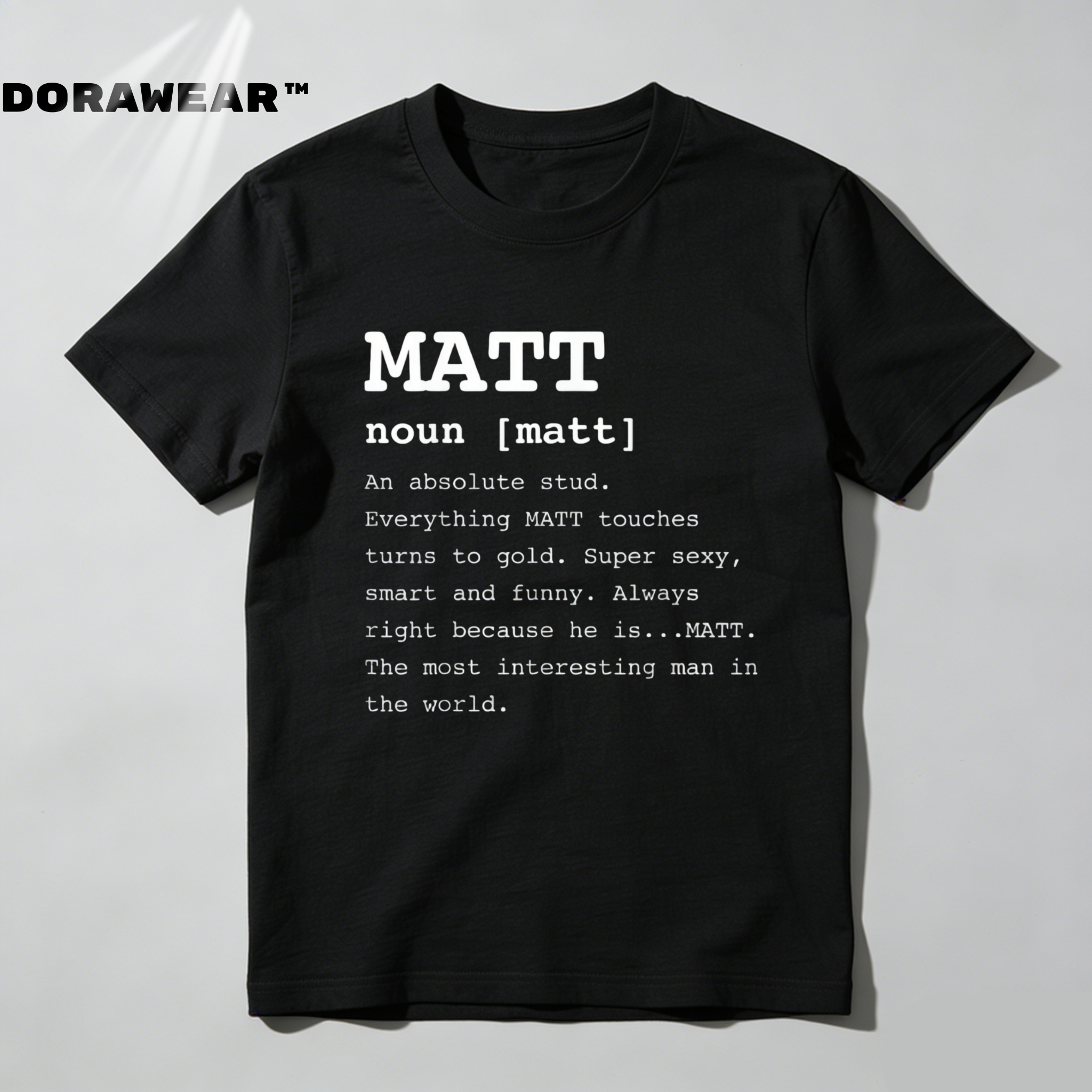 Dorawear™  Matt Noun Definition Print T Shirt T Shirt