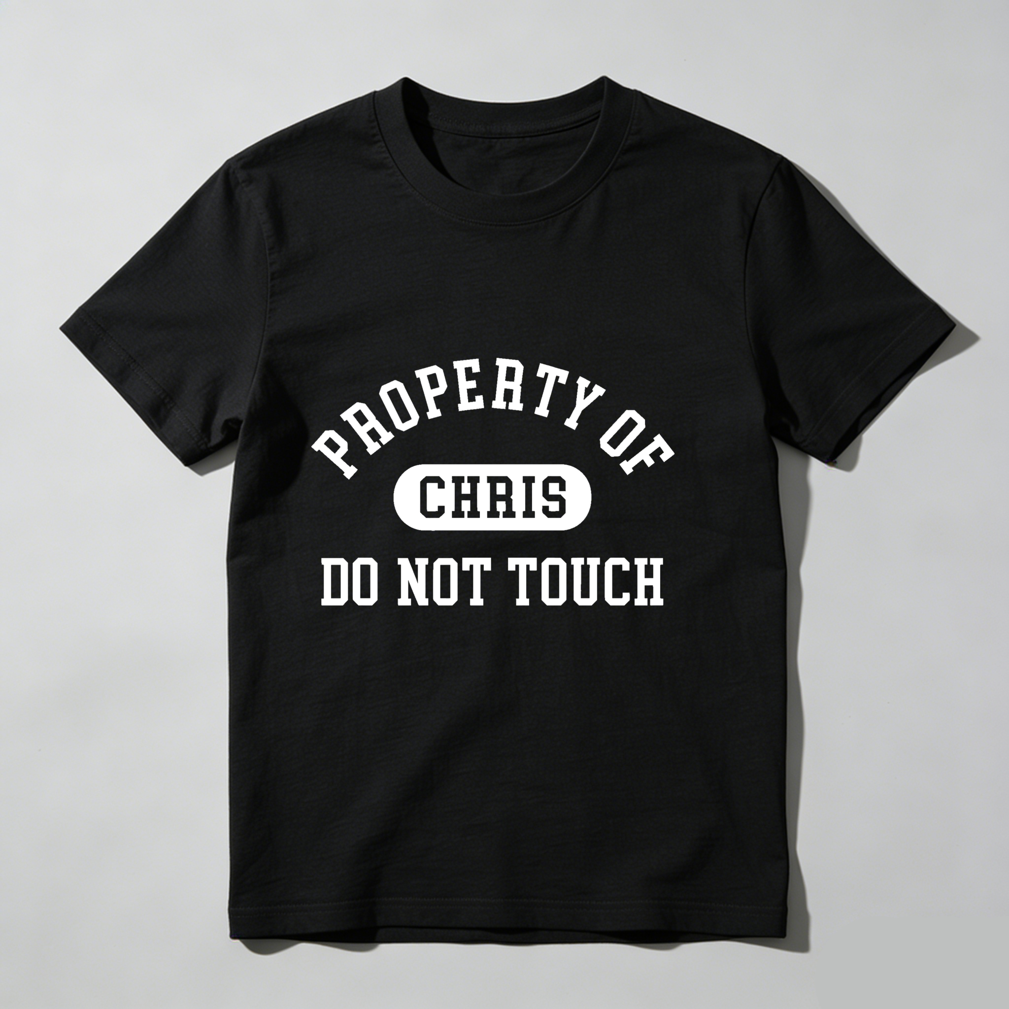 Dorawear™  Property Of Chris Do Not Touch T Shirt