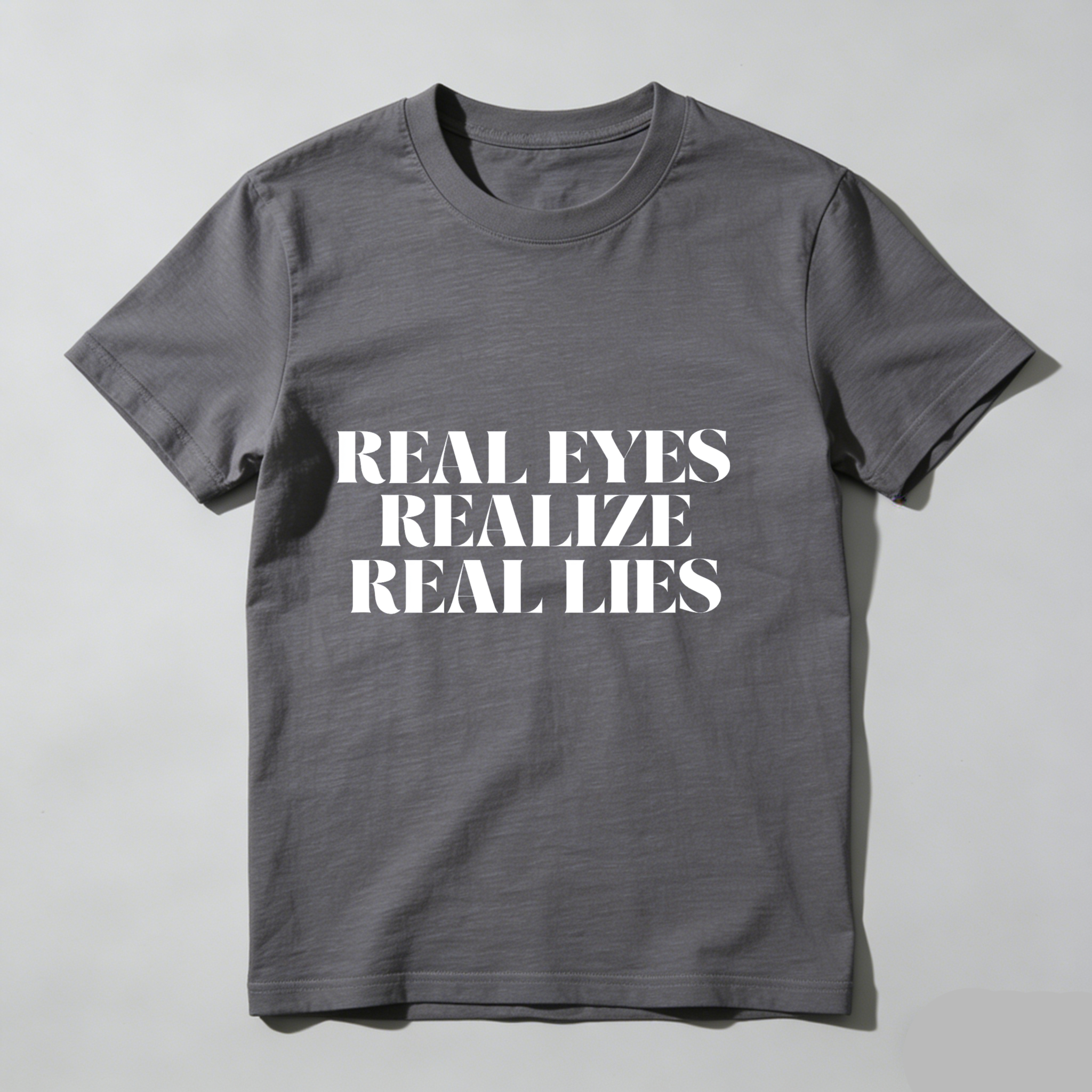 Dorawear™Real Eyes Realize Real Lies  T Shirt