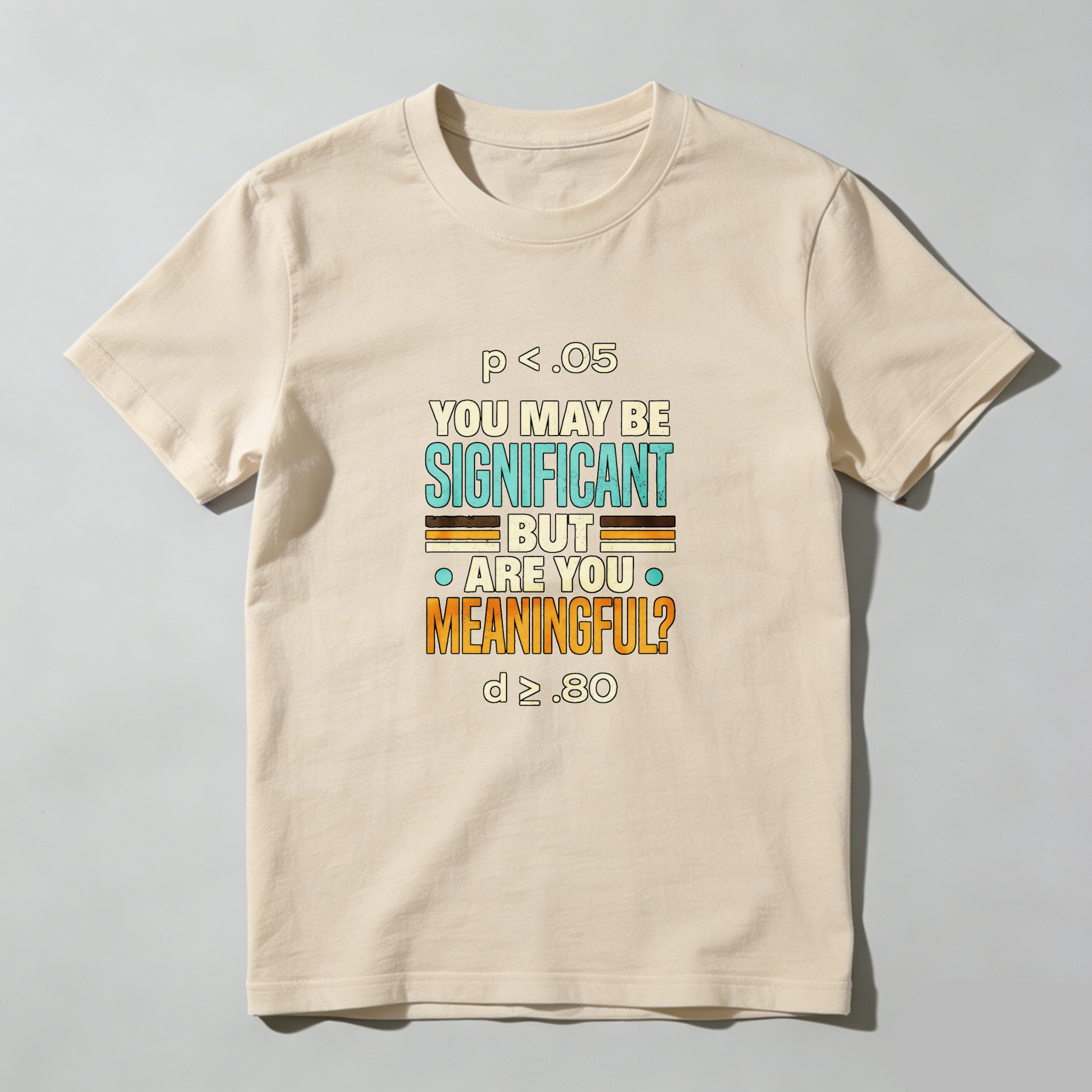 Dorawear™ You May Be Significant But Are You Meaningful Pure Cotton Short Sleeve T Shirt-Dorawear