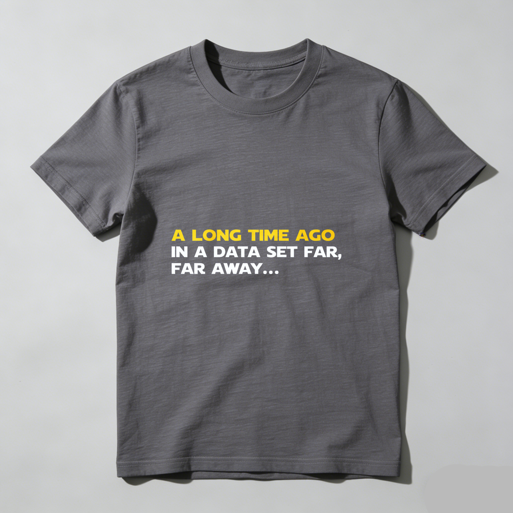 Dorawear™ A Long Time Ago In A Data Set Far Far Away Pure Cotton Short Sleeve T Shirt-Dorawear