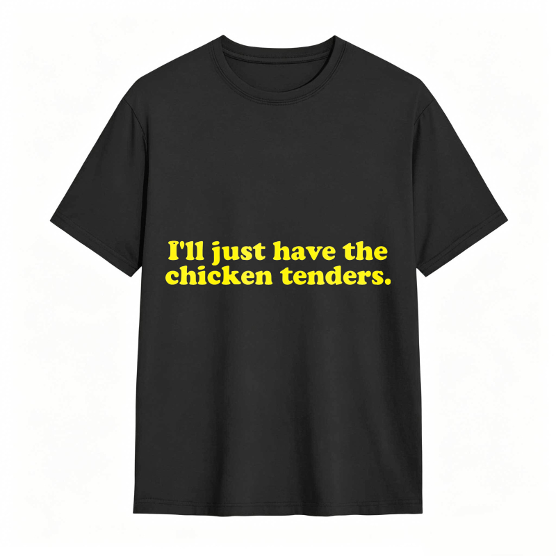 Dorawear™ Ill Just Have The Chicken Tenders Unisex Classic T-shirt