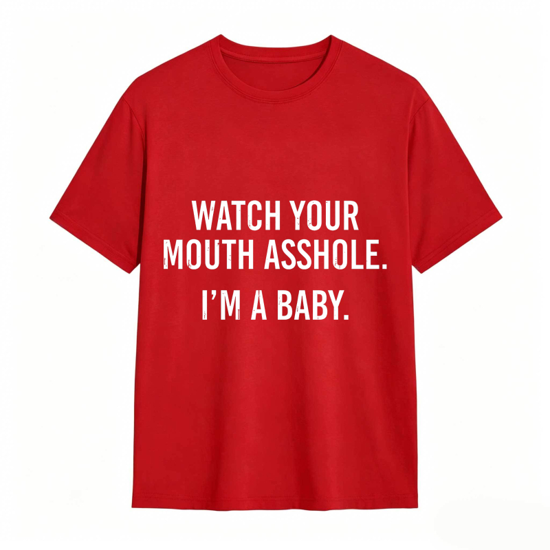 Dorawear™Watch Your Mouth I M A Baby Unisex Classic T-shirt
