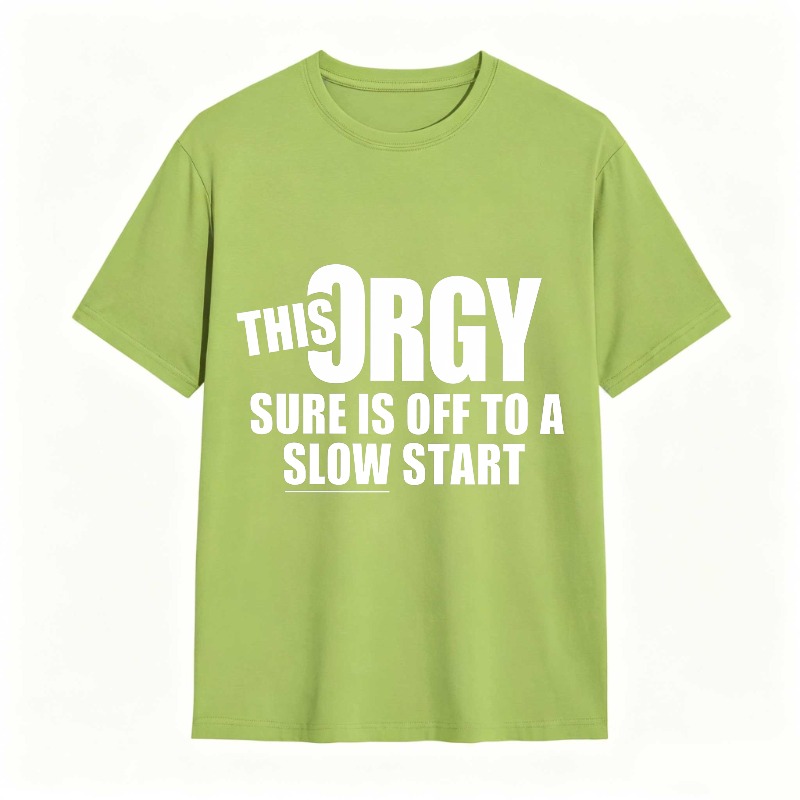 Dorawear™ This Orgy Sure Is Off To A Slow Start Unisex Classic T-shirt