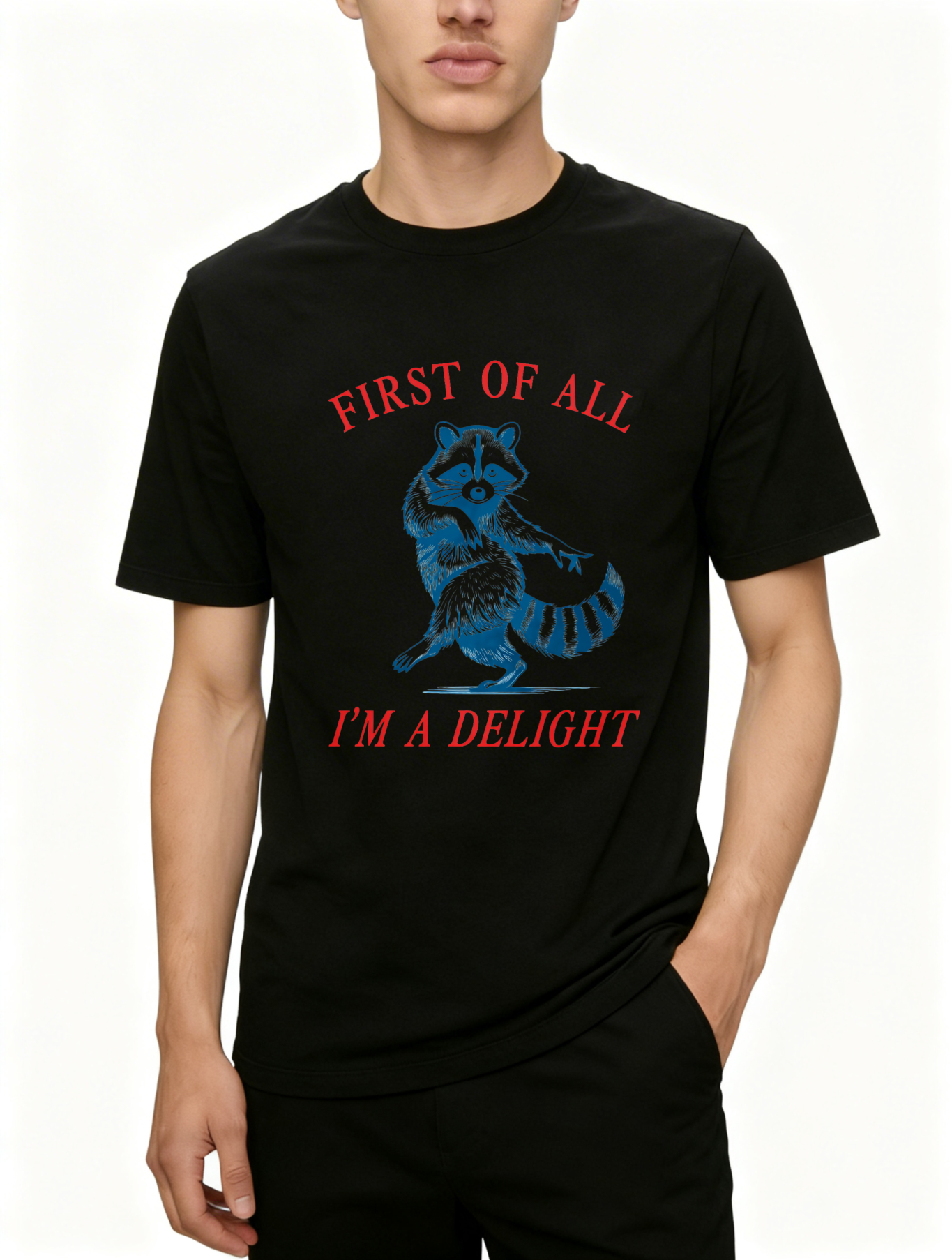 Dorawear™ First Of All I'm A Delight Raccoon T Shirt