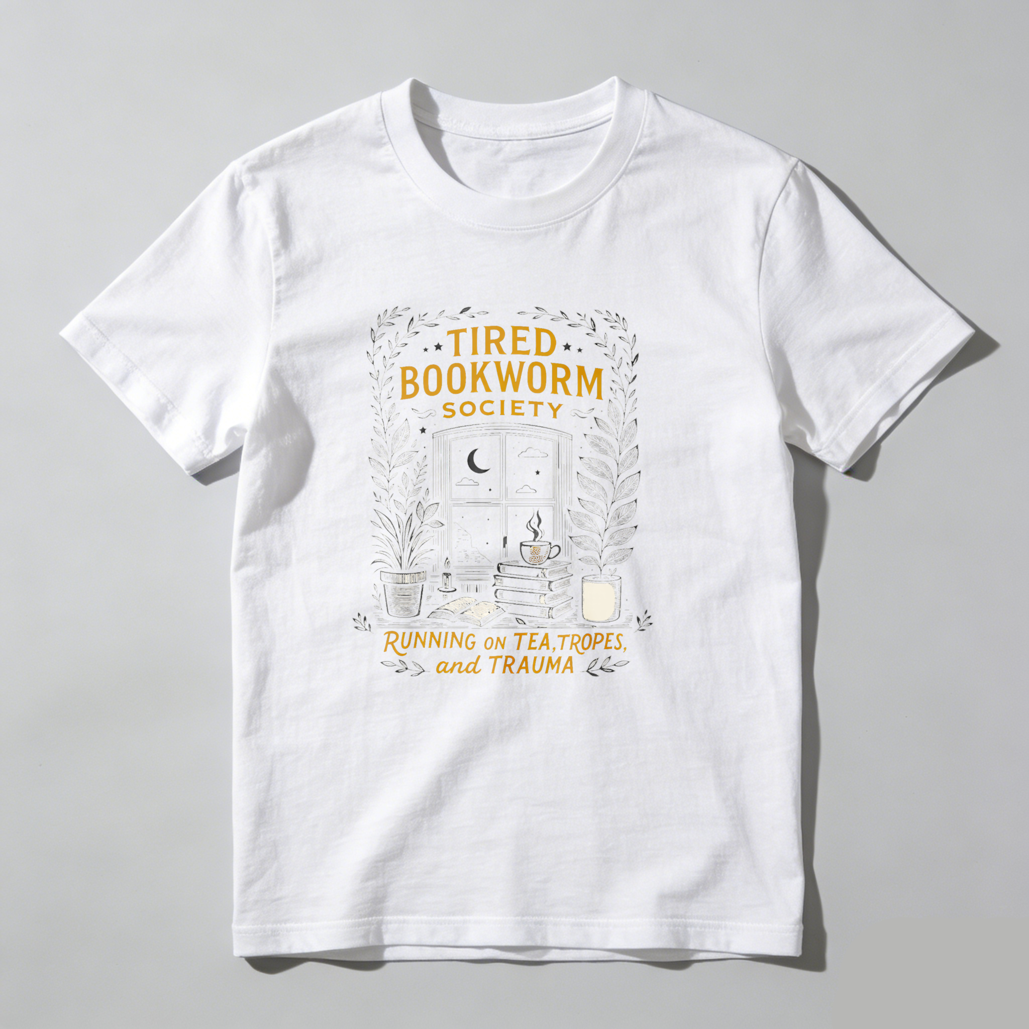 Dorawear™ Tired Bookworm Society Running On Tea Tropes And Trauma T Shirt