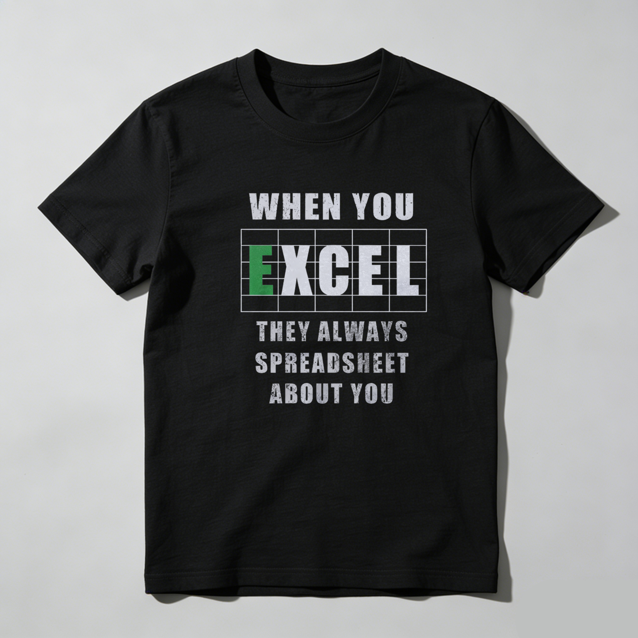 Dorawear™ When You Excel They Always Spreadsheet About You Pure Cotton Short Sleeve T Shirt-Dorawear