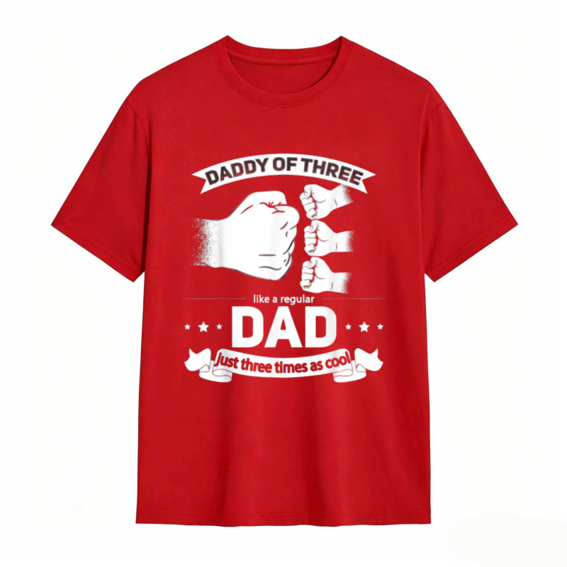 Daddy Of Three Like A Regular Dad Just Three Times As Cool T-shirt
