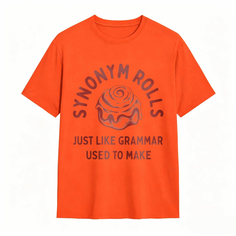 Dorawear™Synonym Rolls Just Like Grammar Used To Make Unisex Classic T-shirt