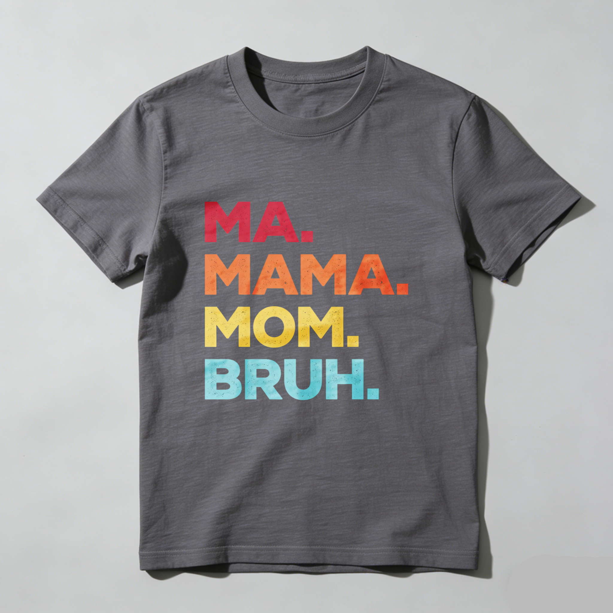 Dorawear™ Ma Mama Mom Bruh Pure Cotton Short Sleeve T Shirt-Dorawear