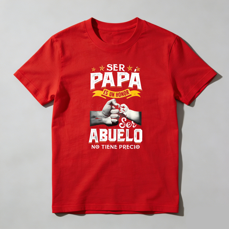 Dorawear™ Funny Grandpa Spanish T-Shirt – “Ser Papa Es Un Honor, Ser Abuelo No Tiene Precio” Gift for Grandfather