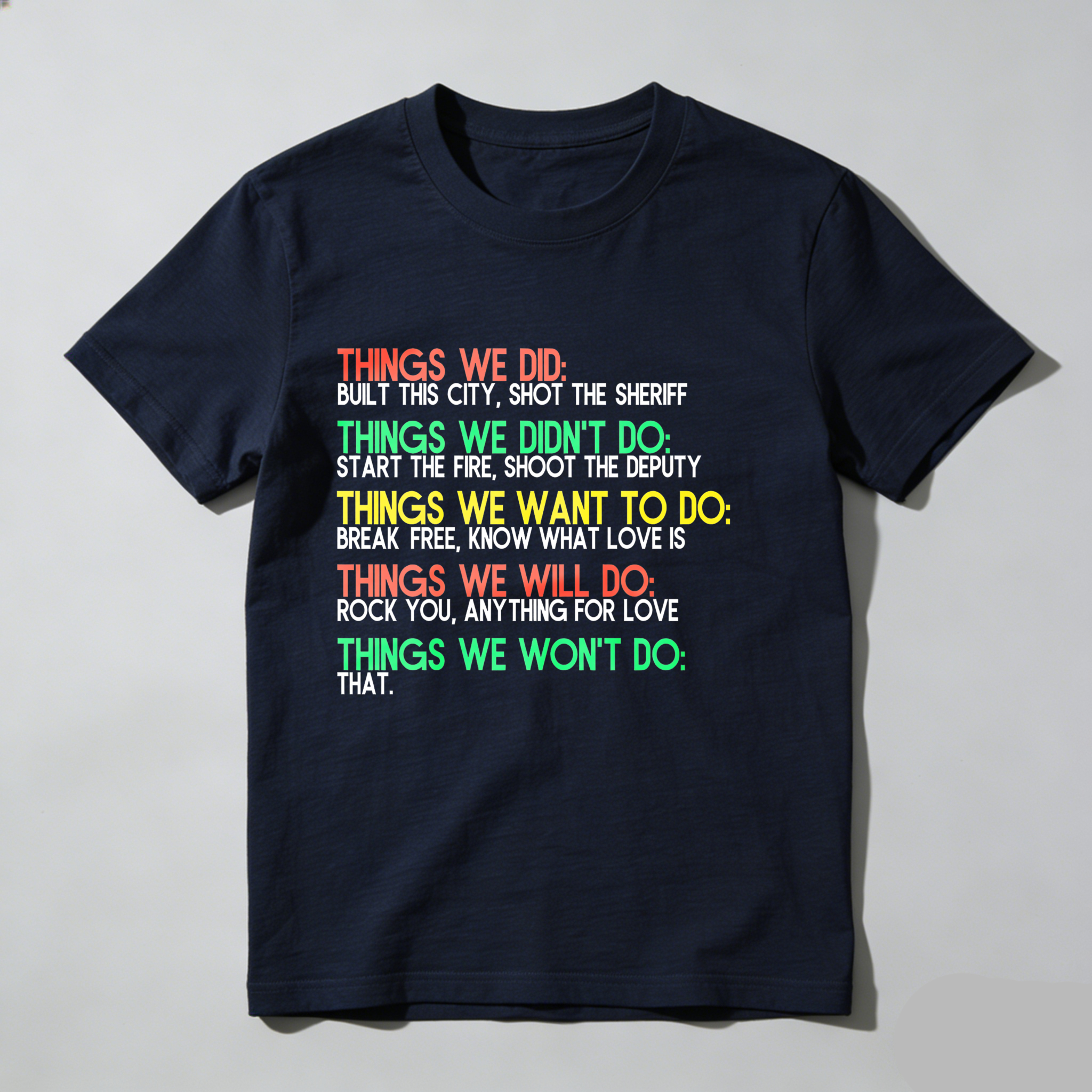 Dorawear™ Things We Did Things We Didn't Do Things We Want To Do Things We Will Do Things We Won't Do T Shirt-Dorawear