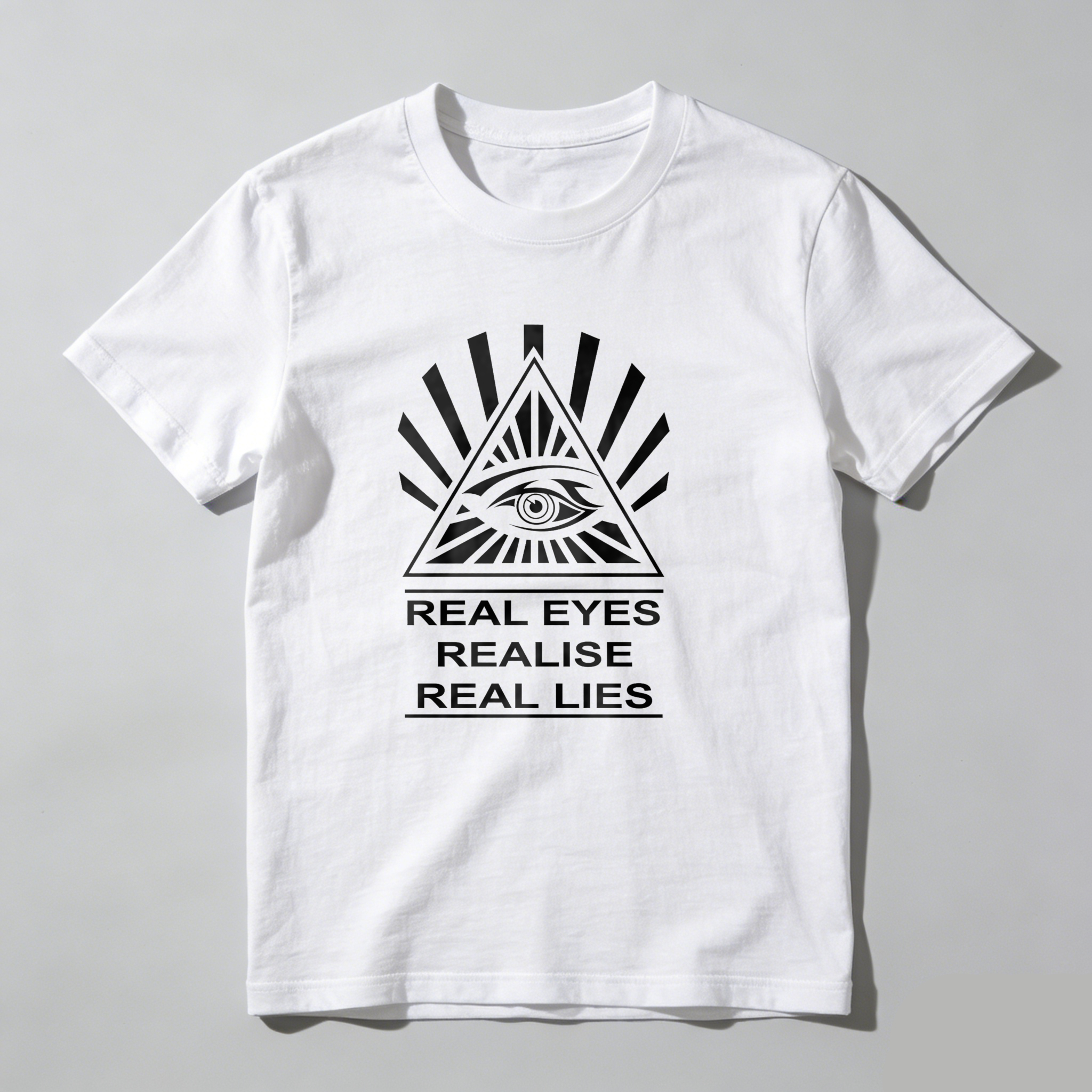 Dorawear™Real Eyes Realise Real Lies  T Shirt