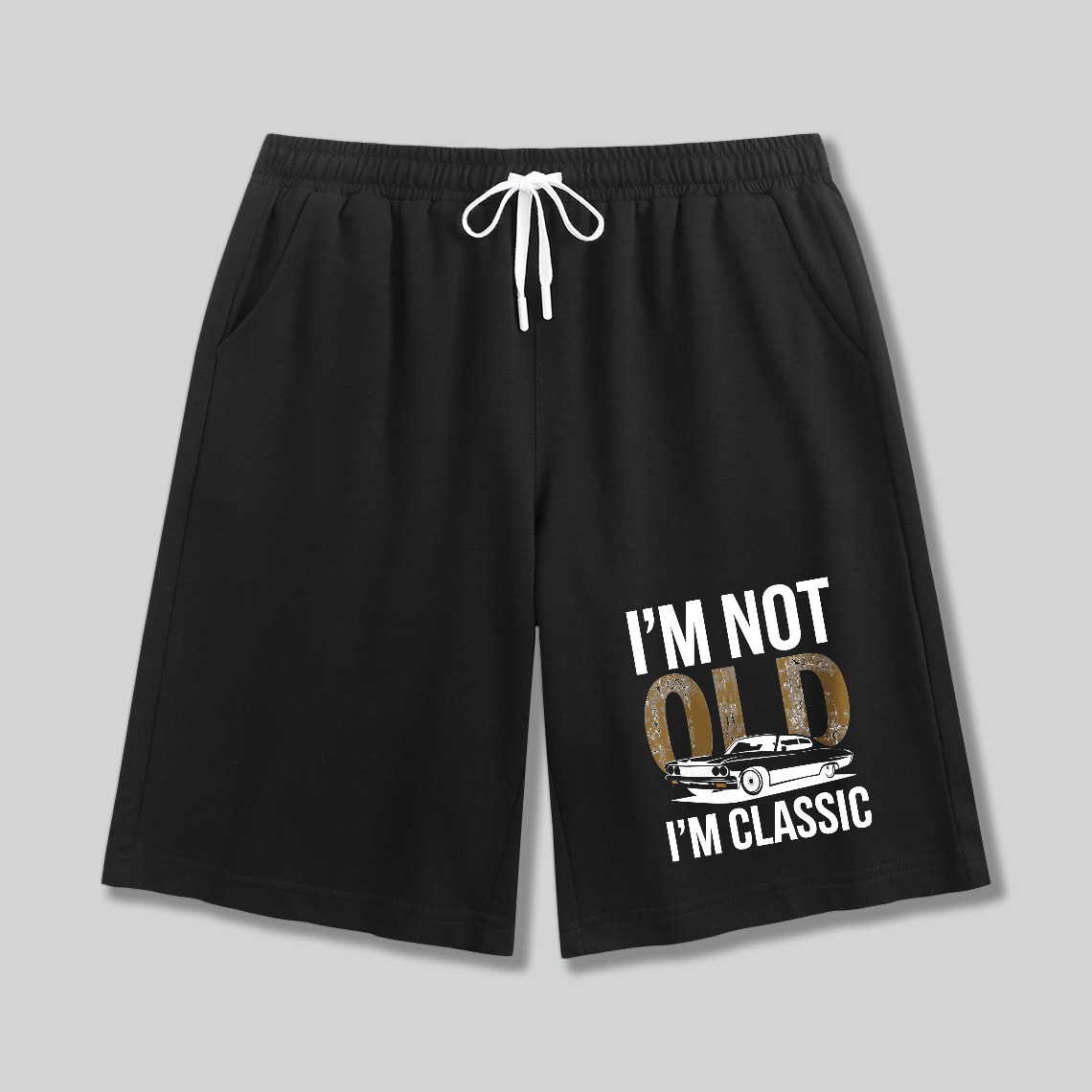 Dorawear™ I'm Not Old I'm Classic Shorts