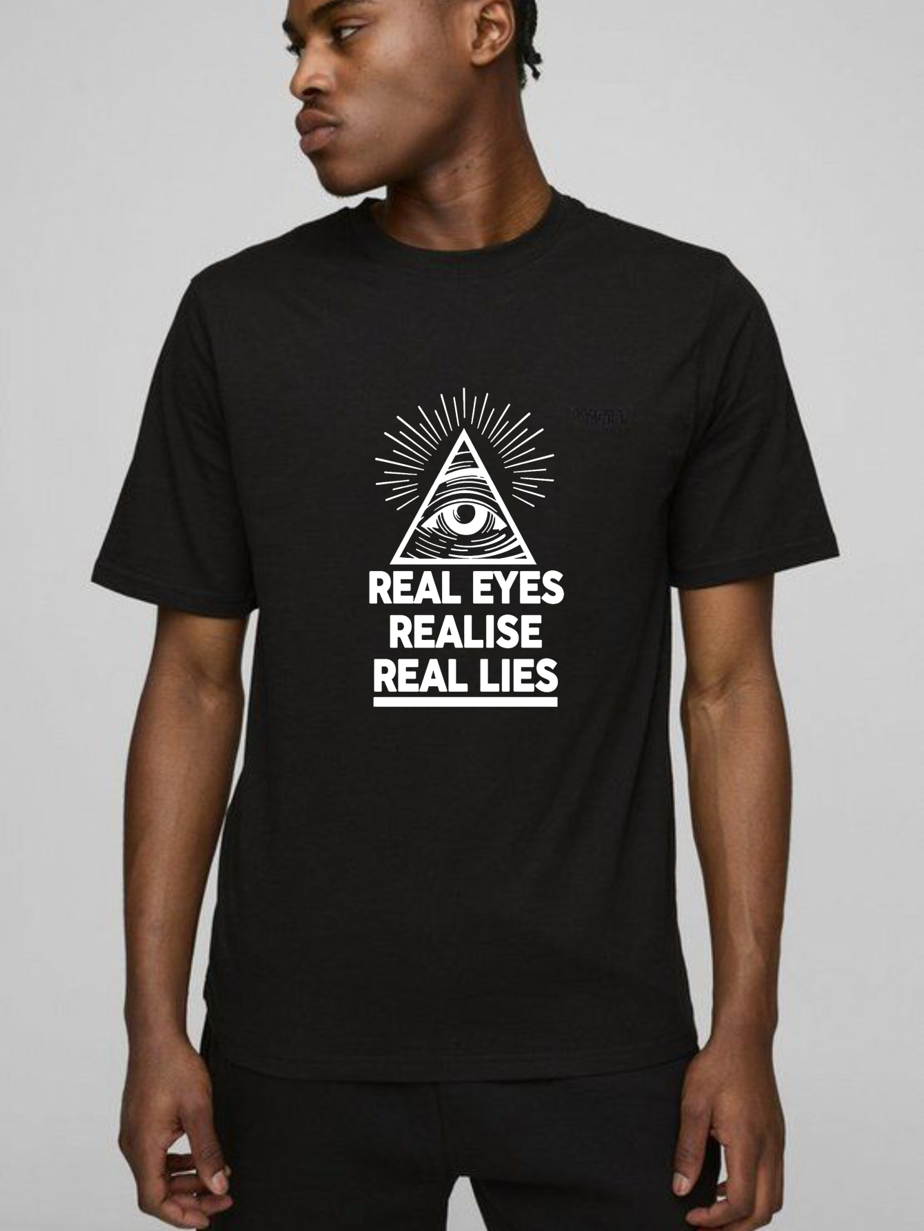 Dorawear™ Real Eyes Realise Real Lies T Shirt