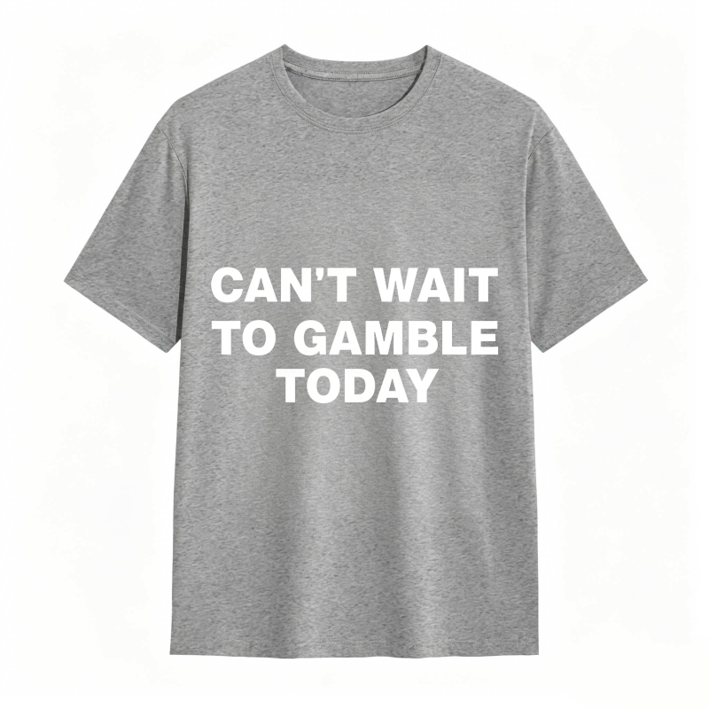 Dorawear™ Can't Wait To Gamble Today Unisex Classic T-shirt