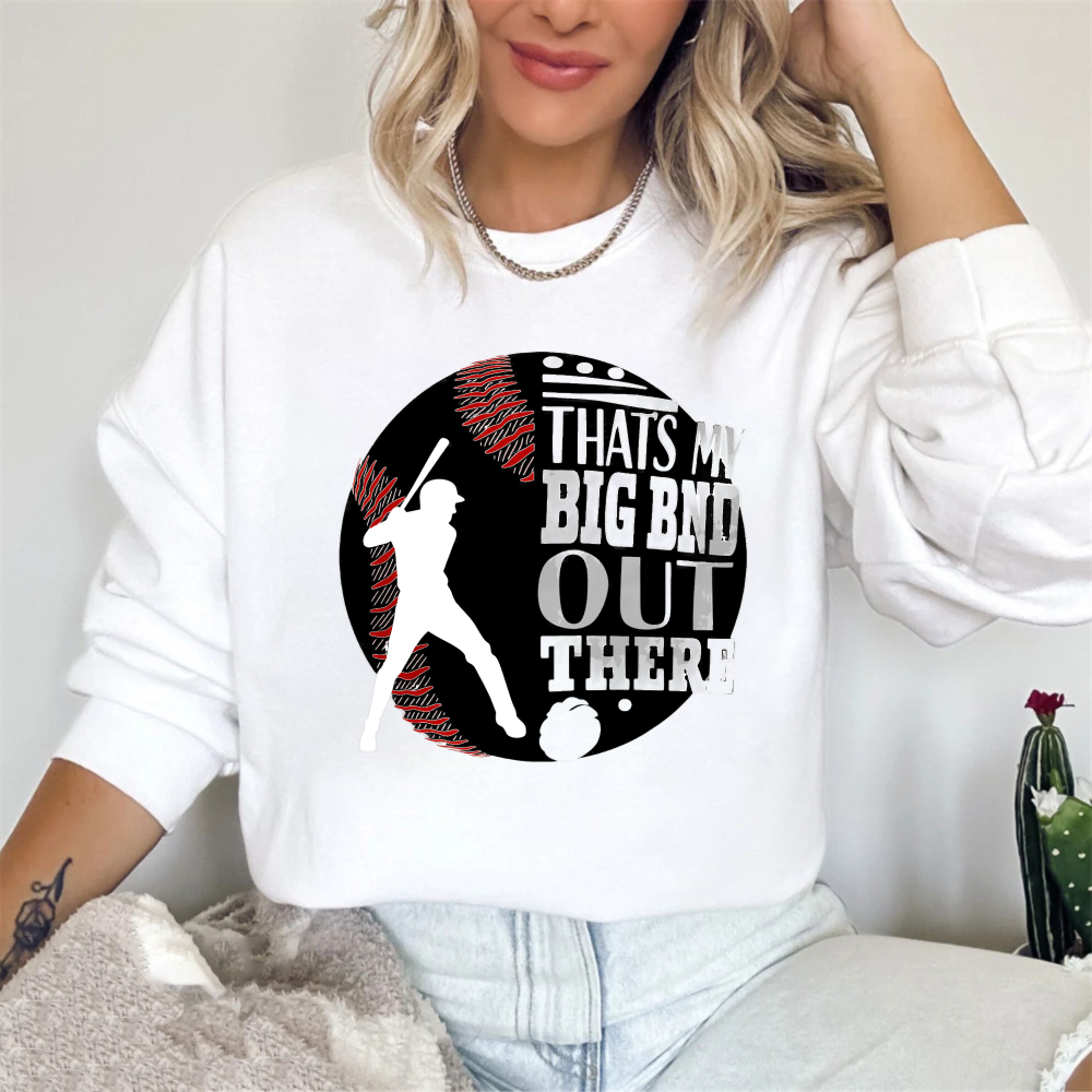 Dorawear™ Baseball Player With Text Thats My Big Bnd Out There Unisex Classic Sweatshirt