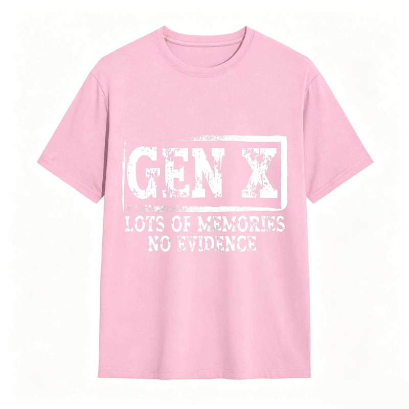 Gen X Lots Of Memories No Evidence Unisex Classic T-shirt