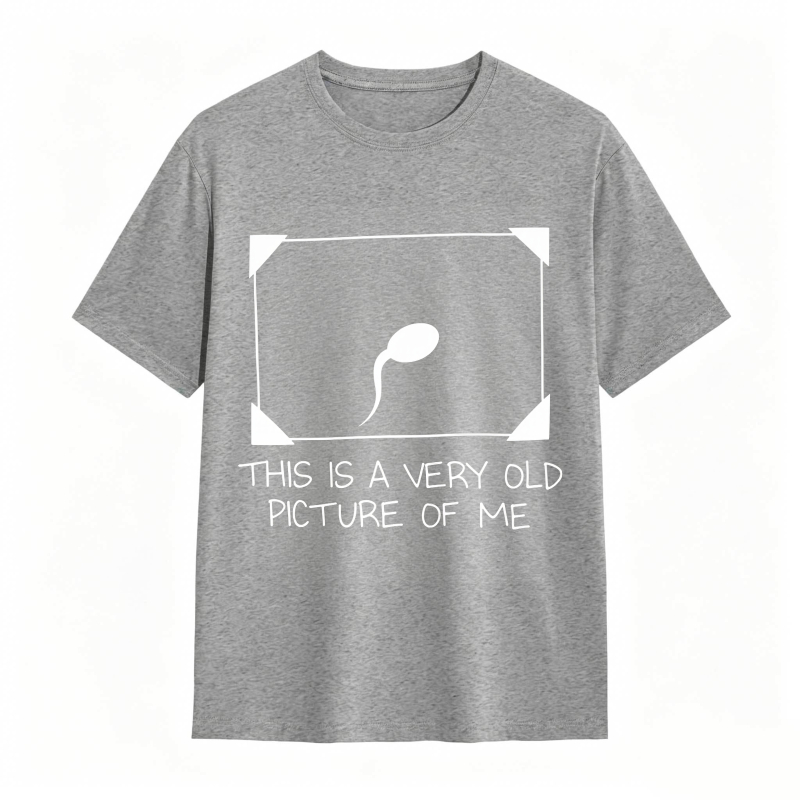 Dorawear™ Sperm Cell Design With Text This Is A Very Old Picture Of Me Unisex Classic T-shirt