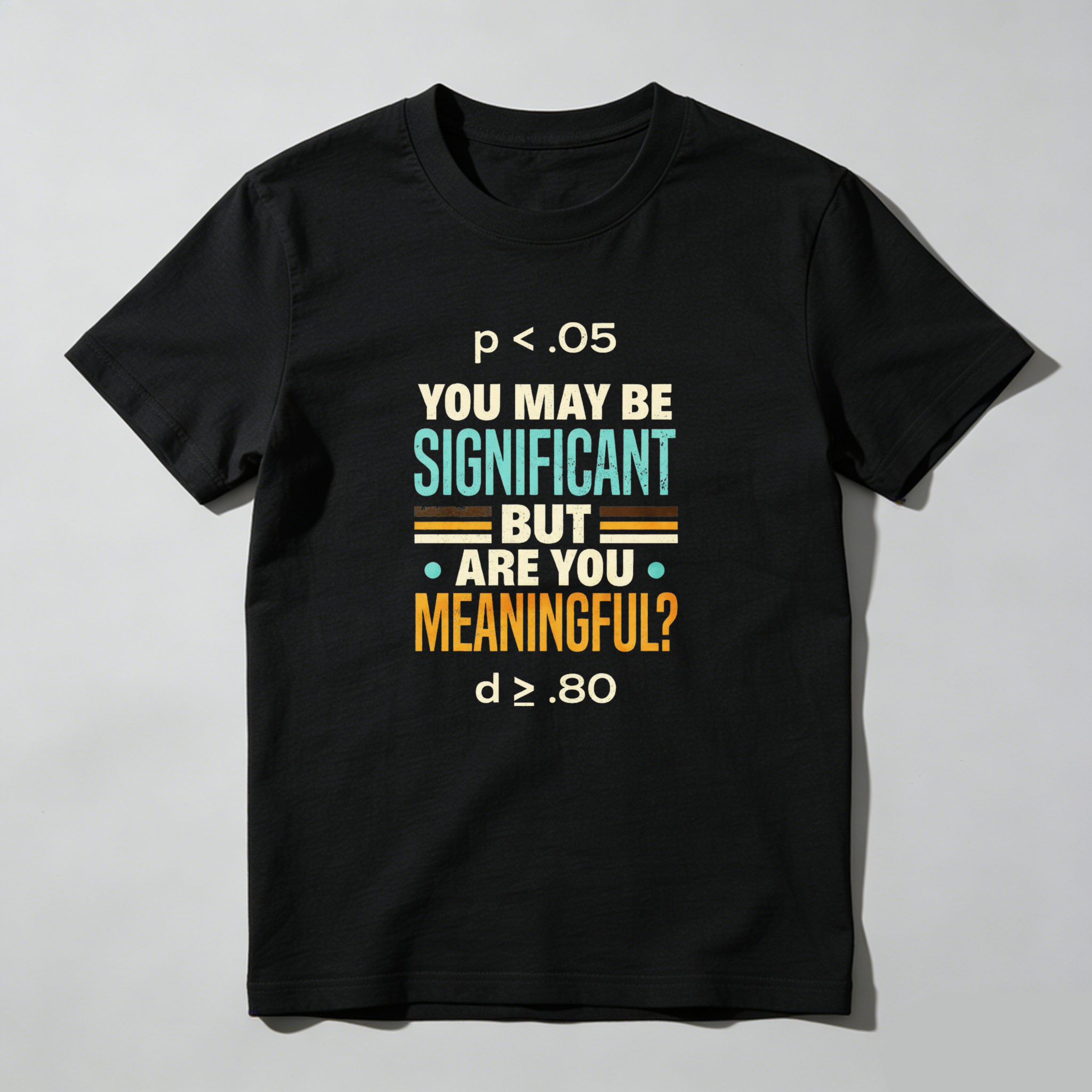 Dorawear™ You May Be Significant But Are You Meaningful Pure Cotton Short Sleeve T Shirt-Dorawear
