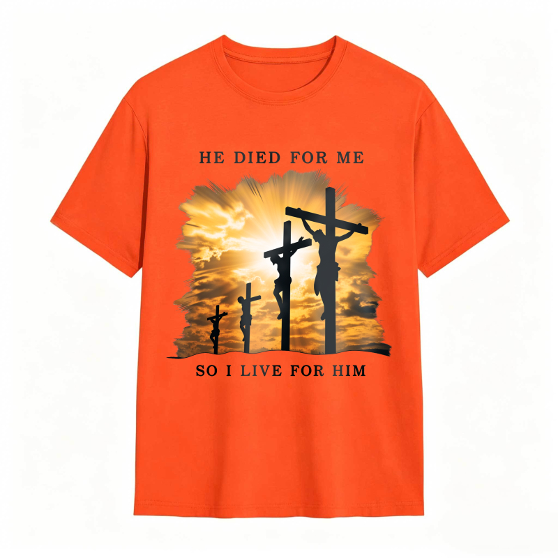 Crucifixion Scene With Three Crosses And Sunset Sky He Died For Me So I Live For Him Unisex Classic T-shirt