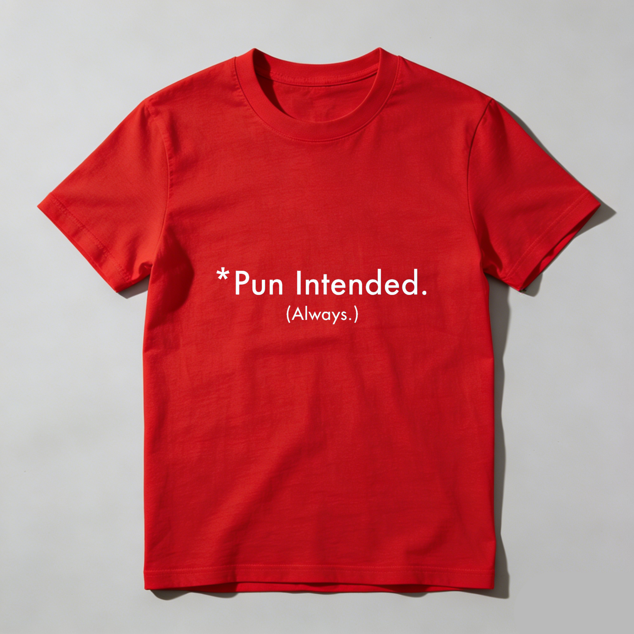 Dorawear™ Pun Intended Always Pure Cotton Short Sleeve T Shirt-Dorawear