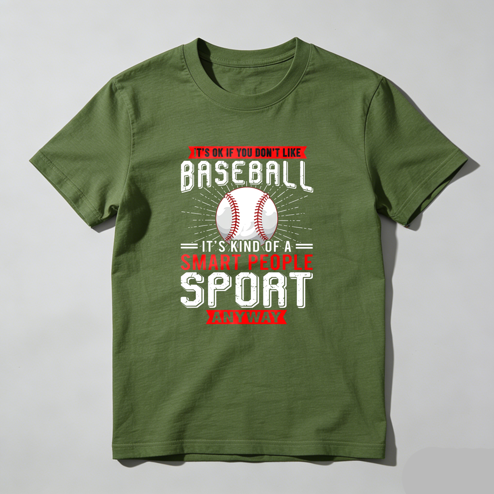 Dorawear™ It's Ok If You Don't Like Baseball   It's Kind Of A Smart People Sport Anyway  T Shirt-Dorawear