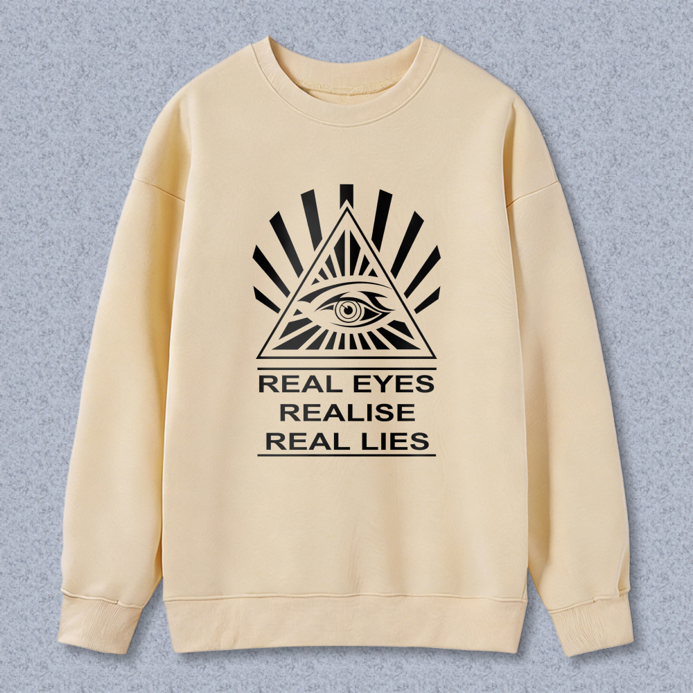 Dorawear™ All Seeing Eye Symbol Real Eyes Realise Real Lies Unisex Classic Sweatshirt