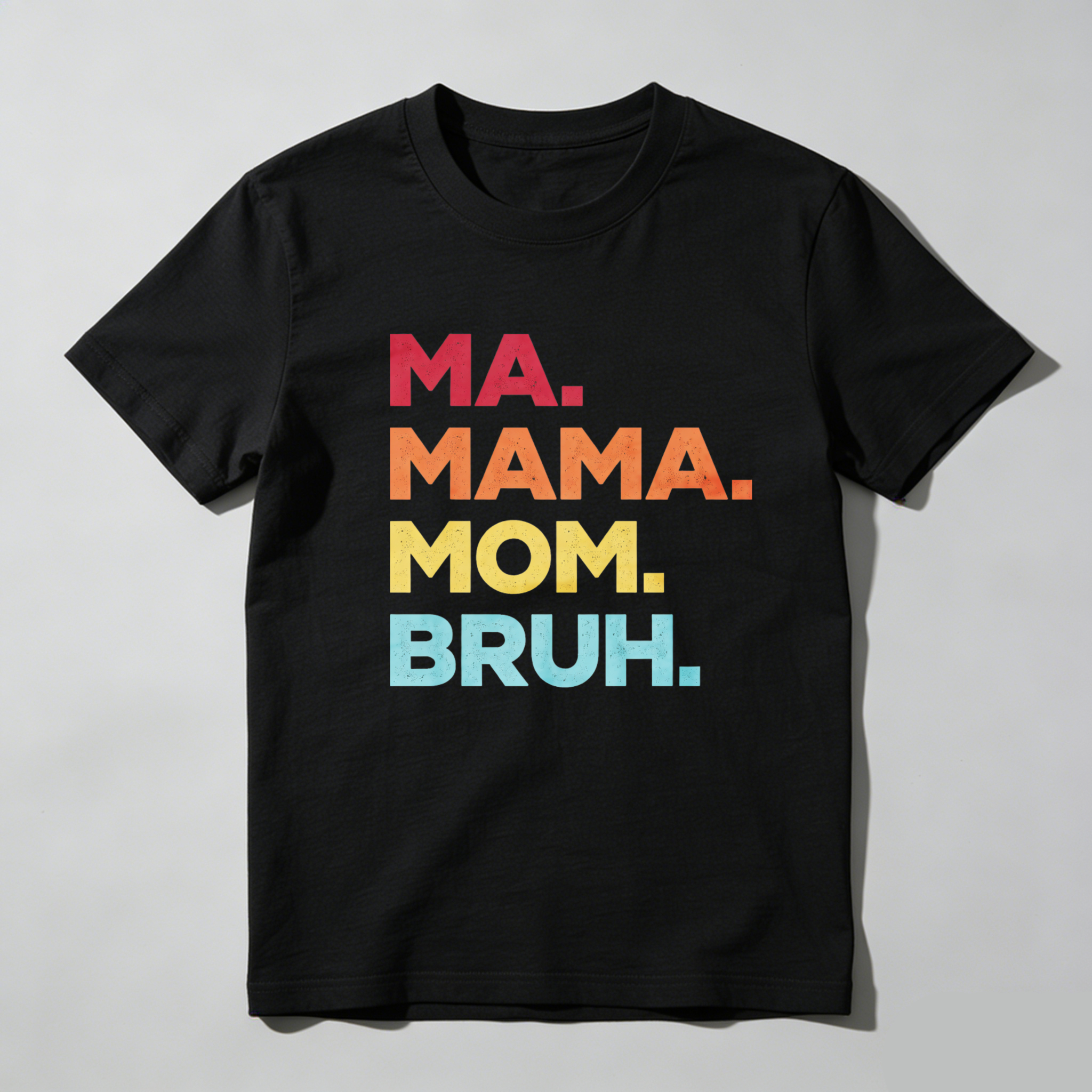 Dorawear™ Ma Mama Mom Bruh Pure Cotton Short Sleeve T Shirt-Dorawear