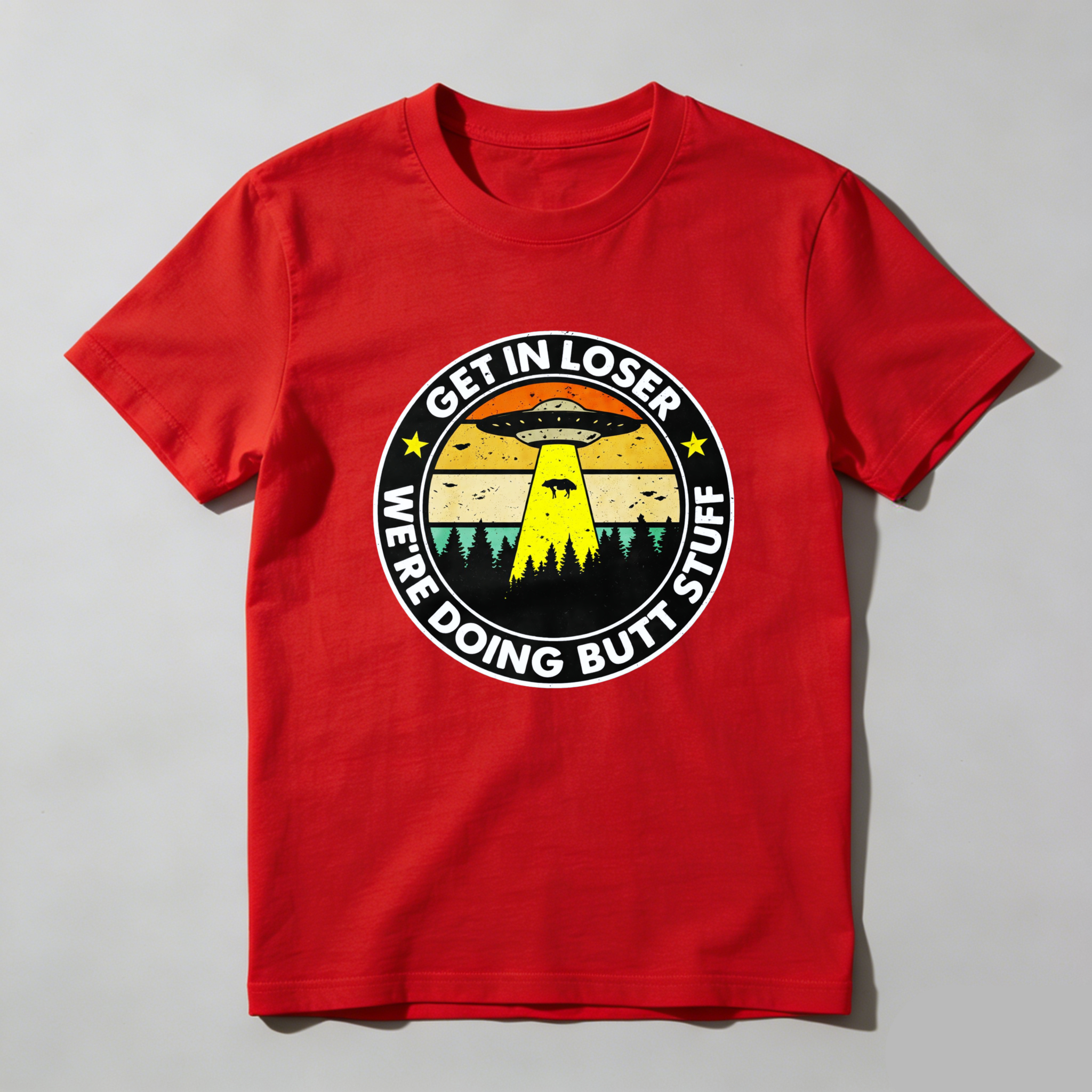 Dorawear™ Get In Loser We Re Doing Butt Stuff Pure Cotton Short Sleeve T Shirt-Dorawear