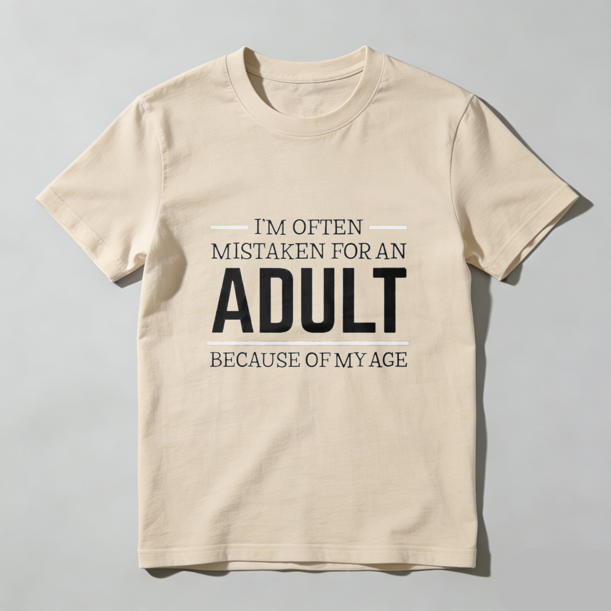 Dorawear I Am Often Mistaken For An Adult Because Of My Age Pure Cotton Short Sleeve T Shirt