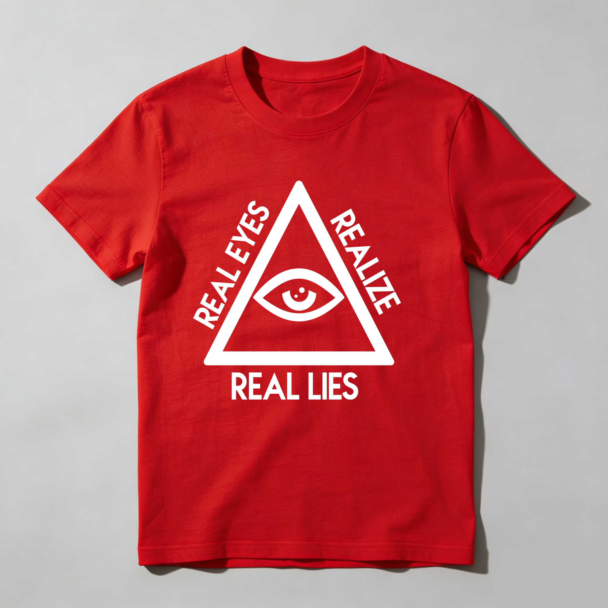 Dorawear™Real Eyes Realize Real Lies  T Shirt