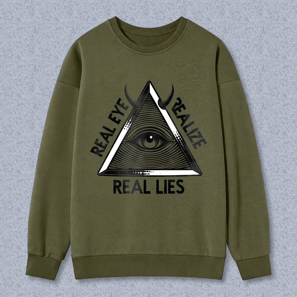 Dorawear™ All Seeing Eye Symbol With Real Eyes Realize Real Lies Text Unisex Classic Sweatshirt(1)