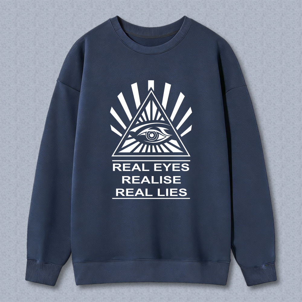 Dorawear™ All Seeing Eye Symbol Real Eyes Realise Real Lies Unisex Classic Sweatshirt