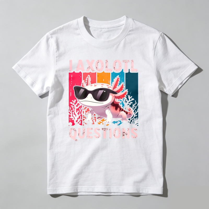Dorawear™ I Axolotl Have Questions T Shirt 100% cotton