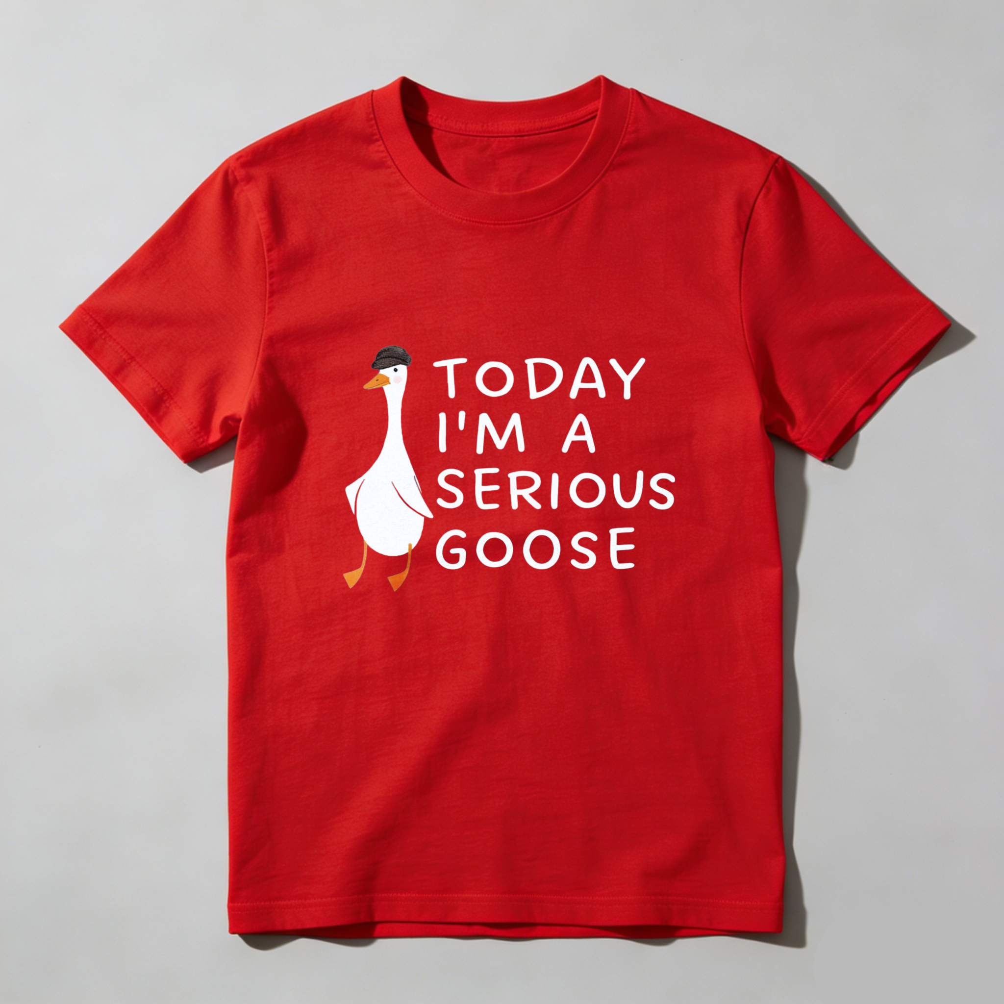 Dorawear Today I'm A Serious Goose Pure Cotton Short Sleeve T Shirt