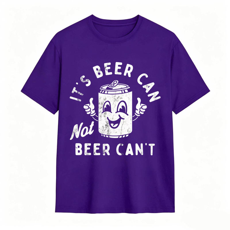 It's Beer Can Not Beer Can't Funny Optimistic Beer Can Pun T-Shirt