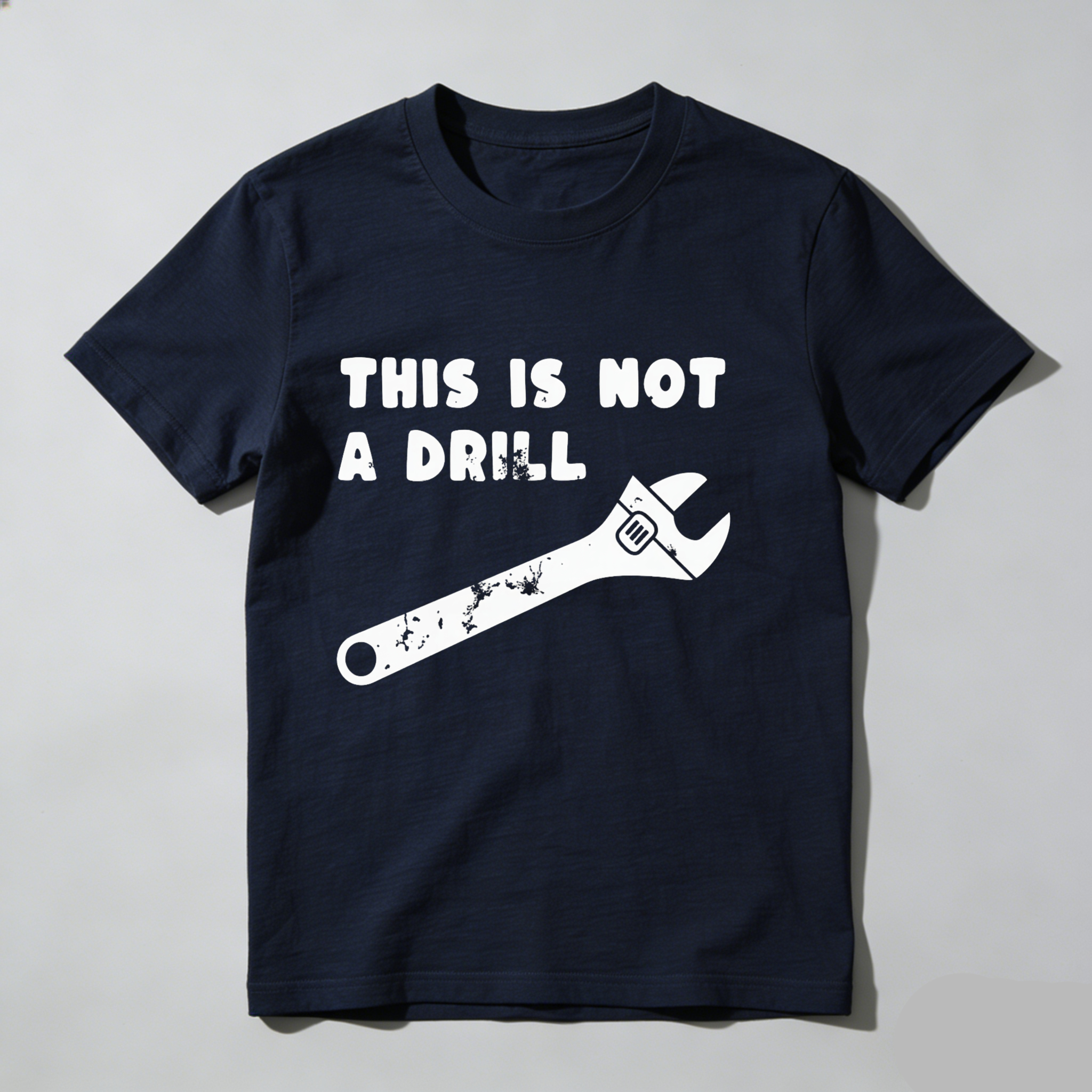 Dorawear™ This Is Not A Drill Wrench Print T Shirt