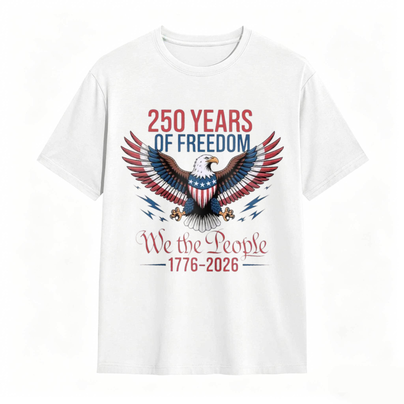 250 Years Of Freedom We The People 1776 2026 Eagle American Flag T-shirt